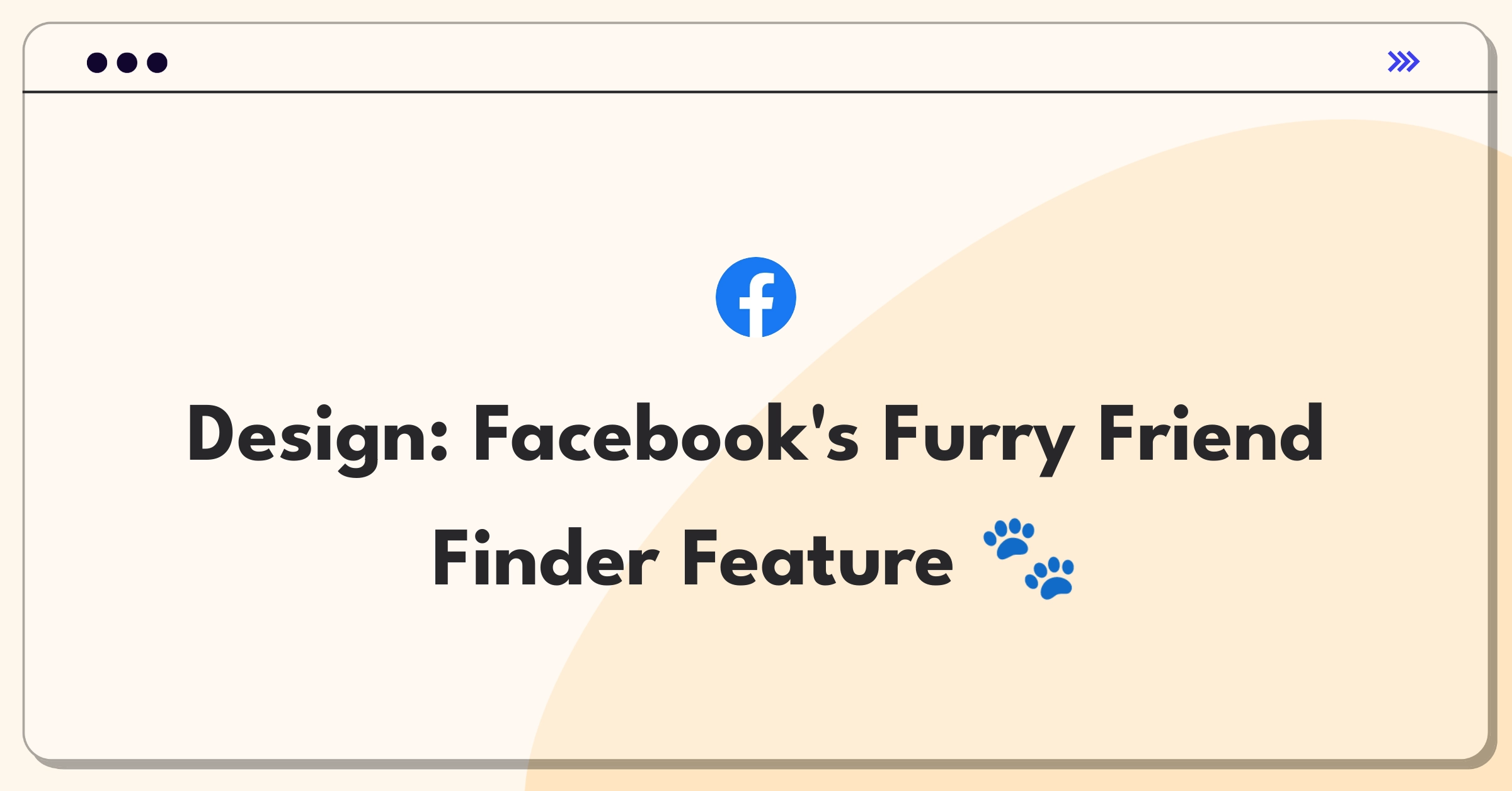 Product Management Design Question: Facebook pet adoption feature integrating social connectivity with animal welfare