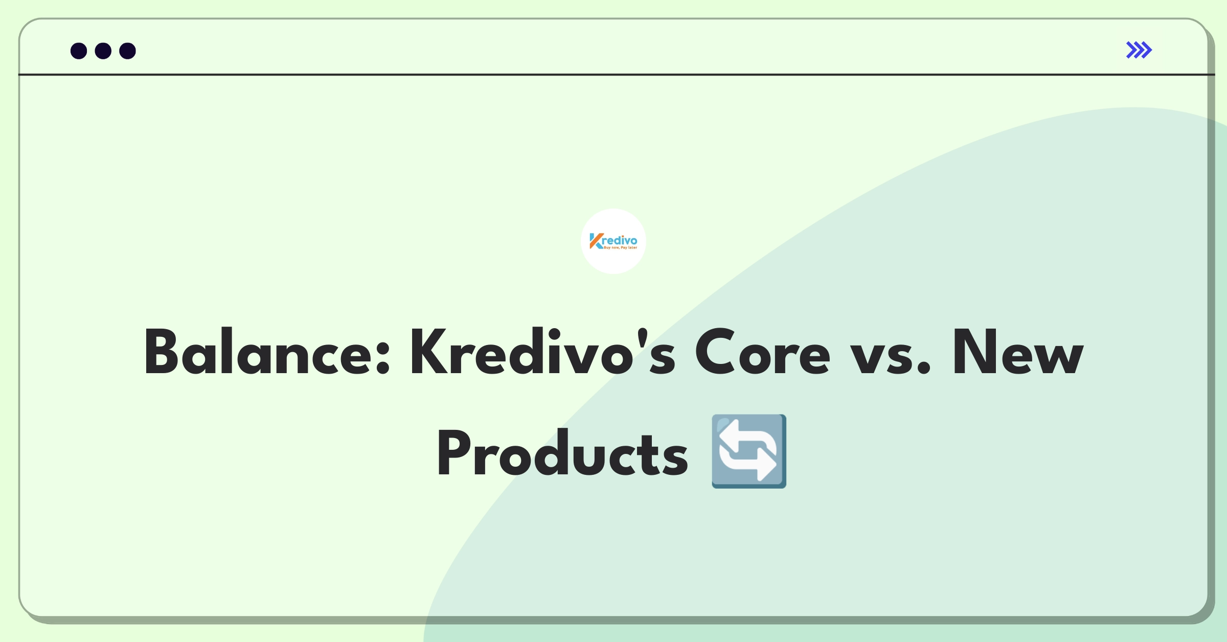 Product Management Trade-off Question: Kredivo lending platform enhancement versus new financial product development