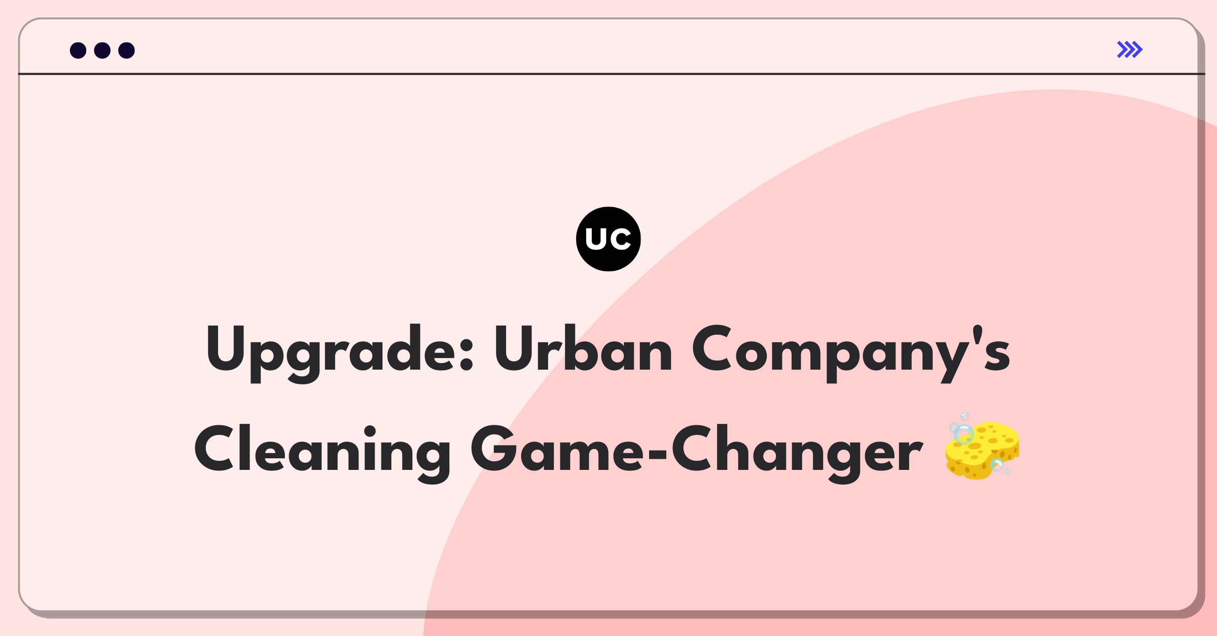 Product Management Improvement Question: Urban Company home cleaning service innovation features