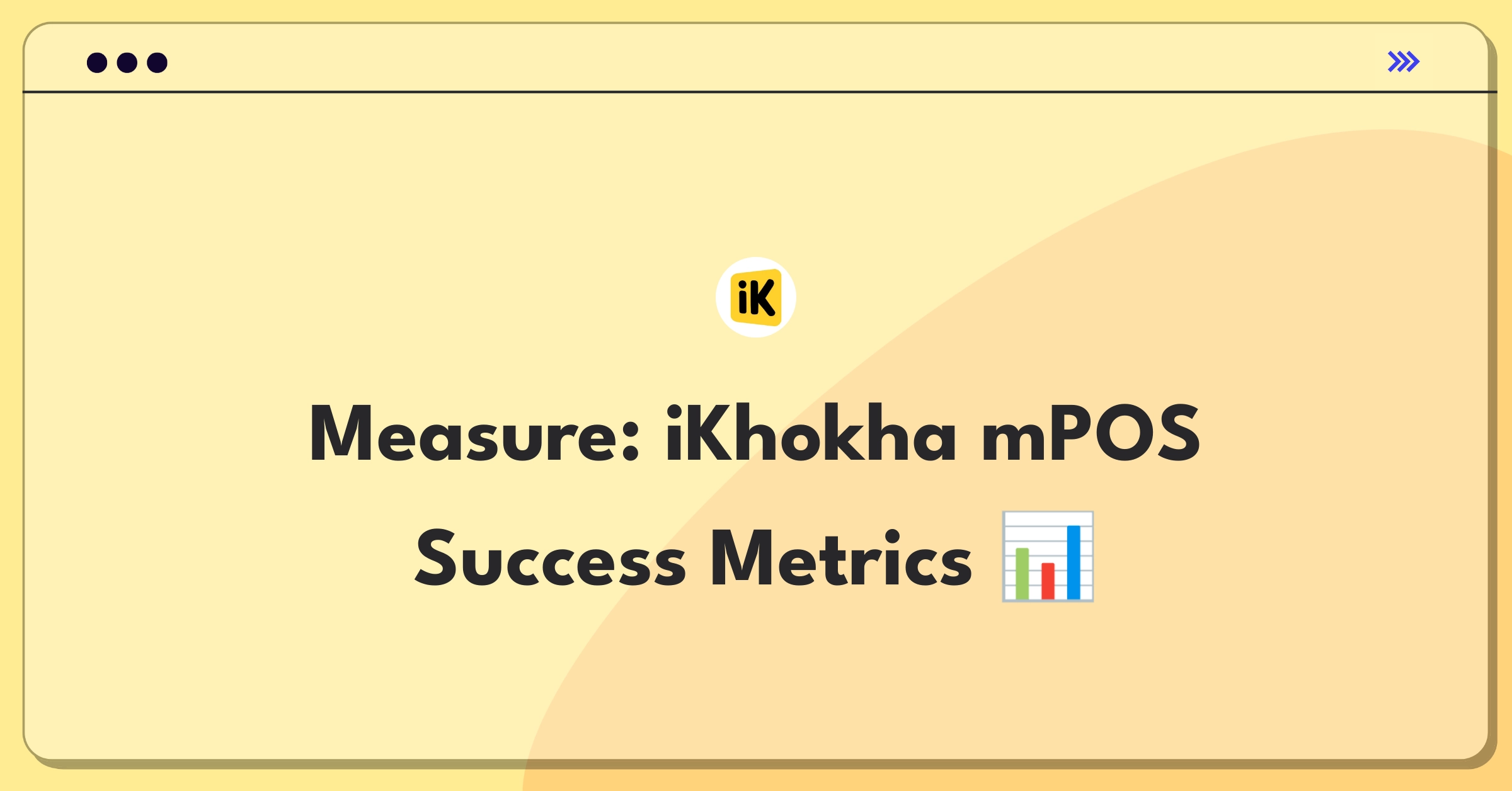 Product Management Metrics Question: Measuring success of iKhokha's mobile point-of-sale core feature