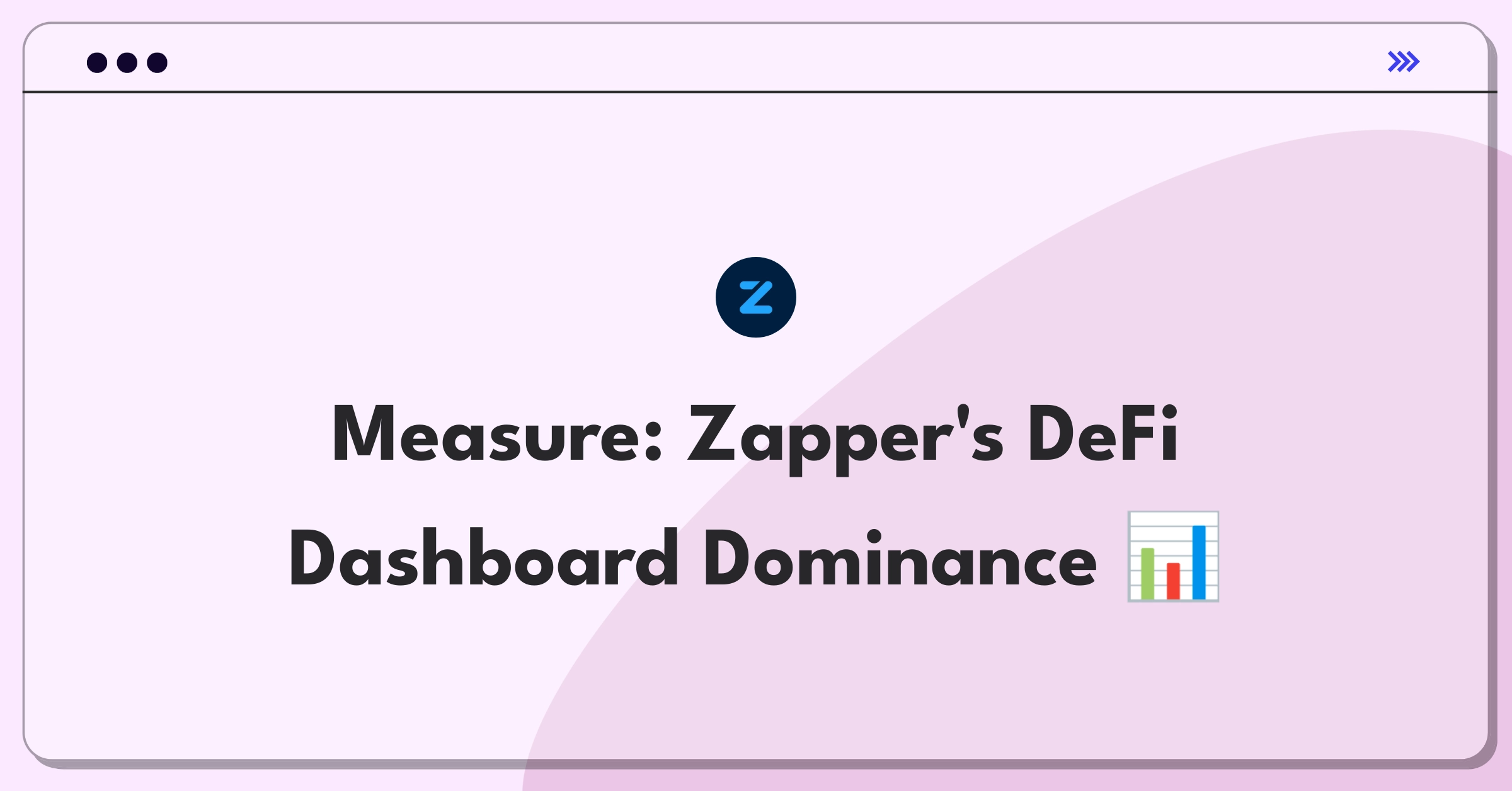 Product Management Metrics Question: Defining success for Zapper's DeFi dashboard integration