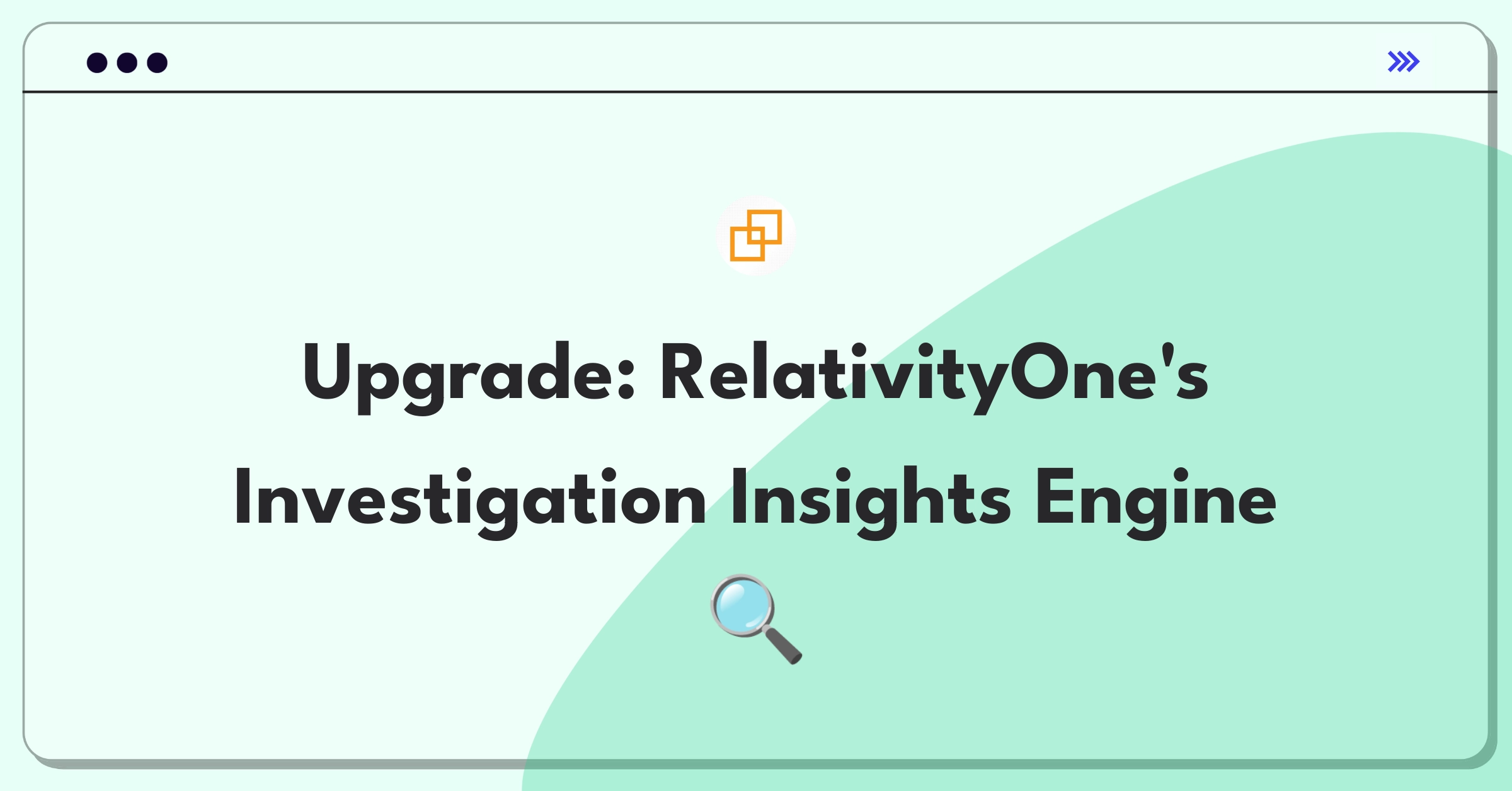 Product Management Improvement Question: Enhancing data visualization for complex legal investigations in RelativityOne