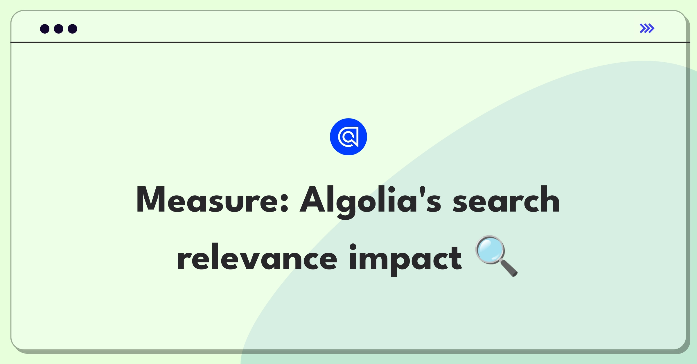 Product Management Analytics Question: Measuring success of Algolia's search relevance feature using key metrics and KPIs