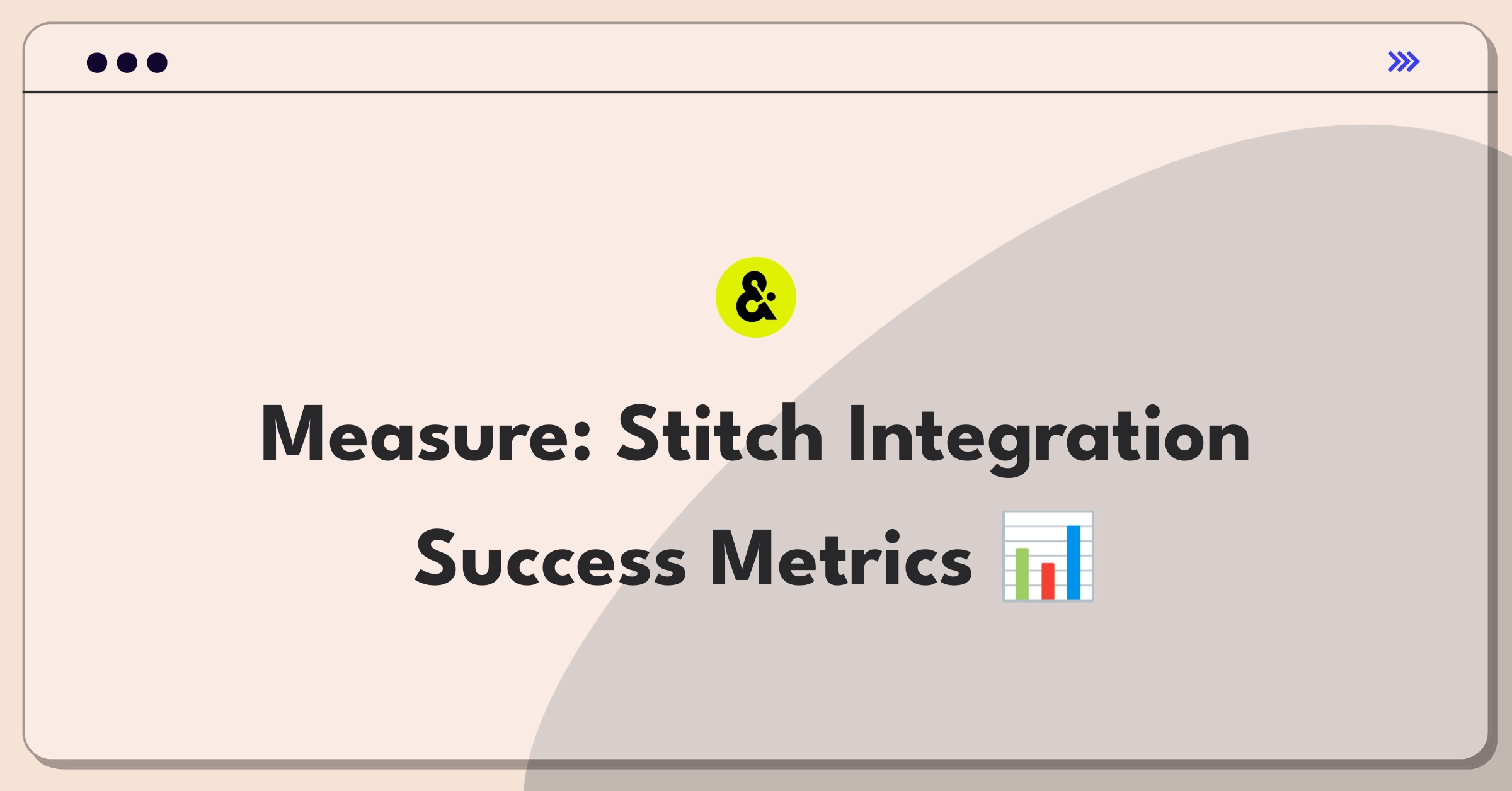 Product Management Analytics Question: Defining success metrics for Amperity's Stitch data integration platform