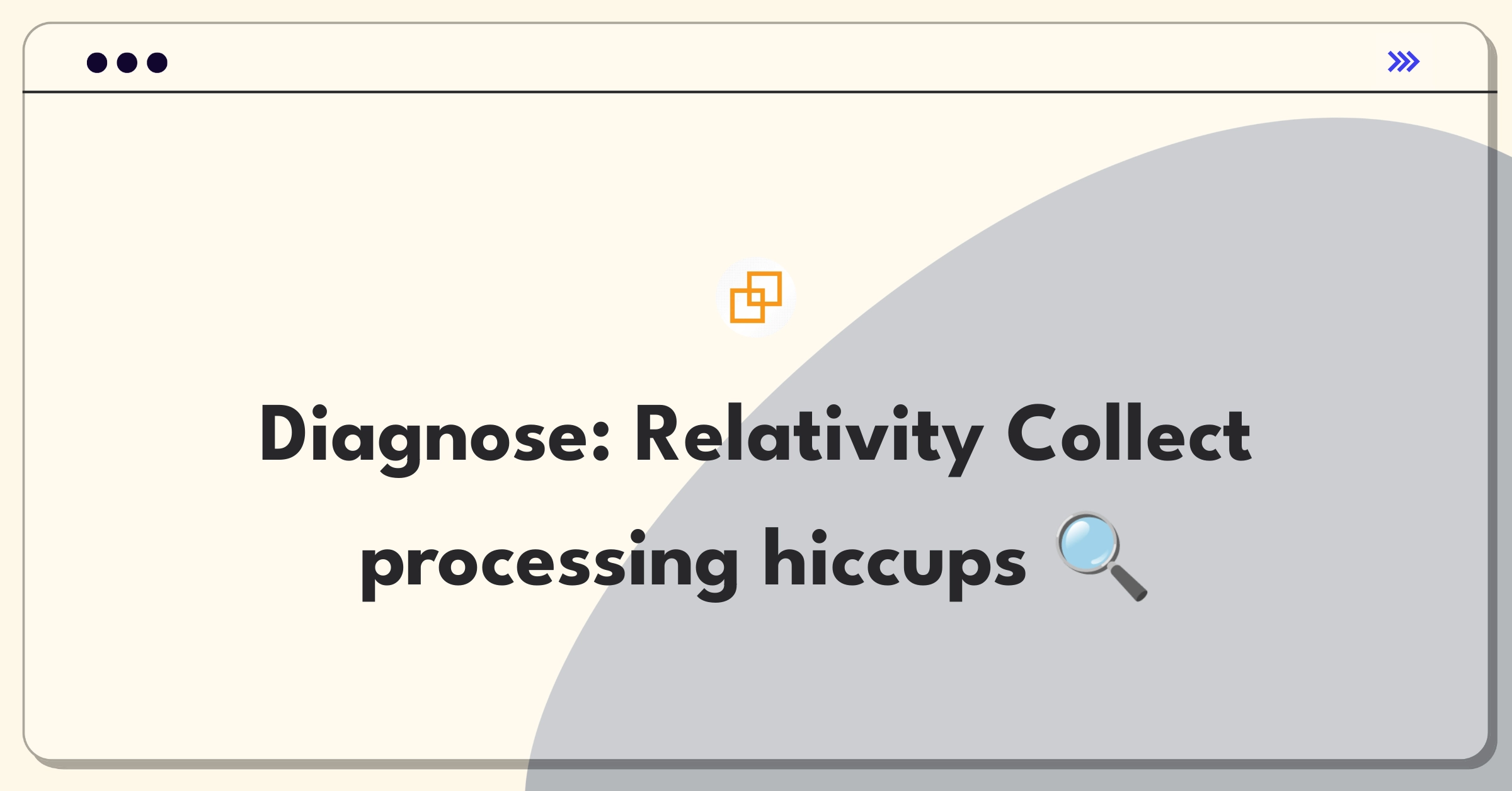 Product Management Root Cause Analysis Question: Investigating sudden increase in Relativity Collect processing errors