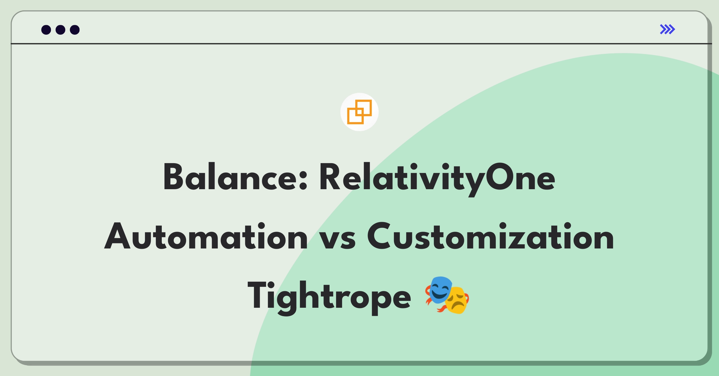 Product Management Trade-Off Question: Balancing automation and user control in RelativityOne e-discovery platform