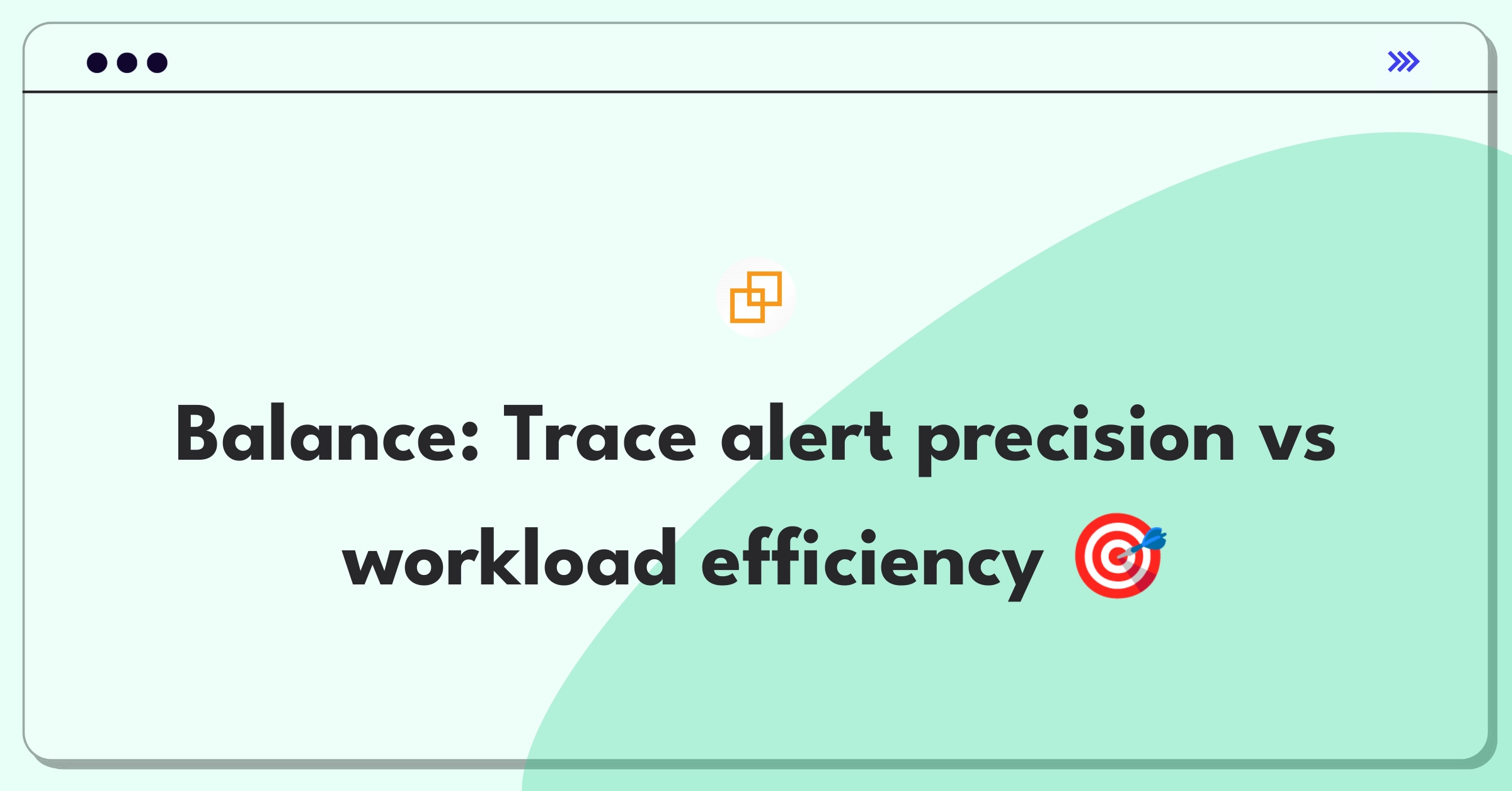 Product Management Trade-Off Question: Balancing communication surveillance alert accuracy with operational efficiency