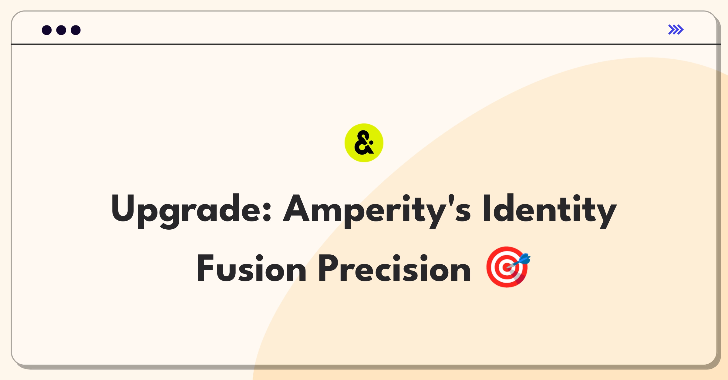 Product Management Improvement Question: Enhancing Amperity's identity resolution capabilities for better match accuracy