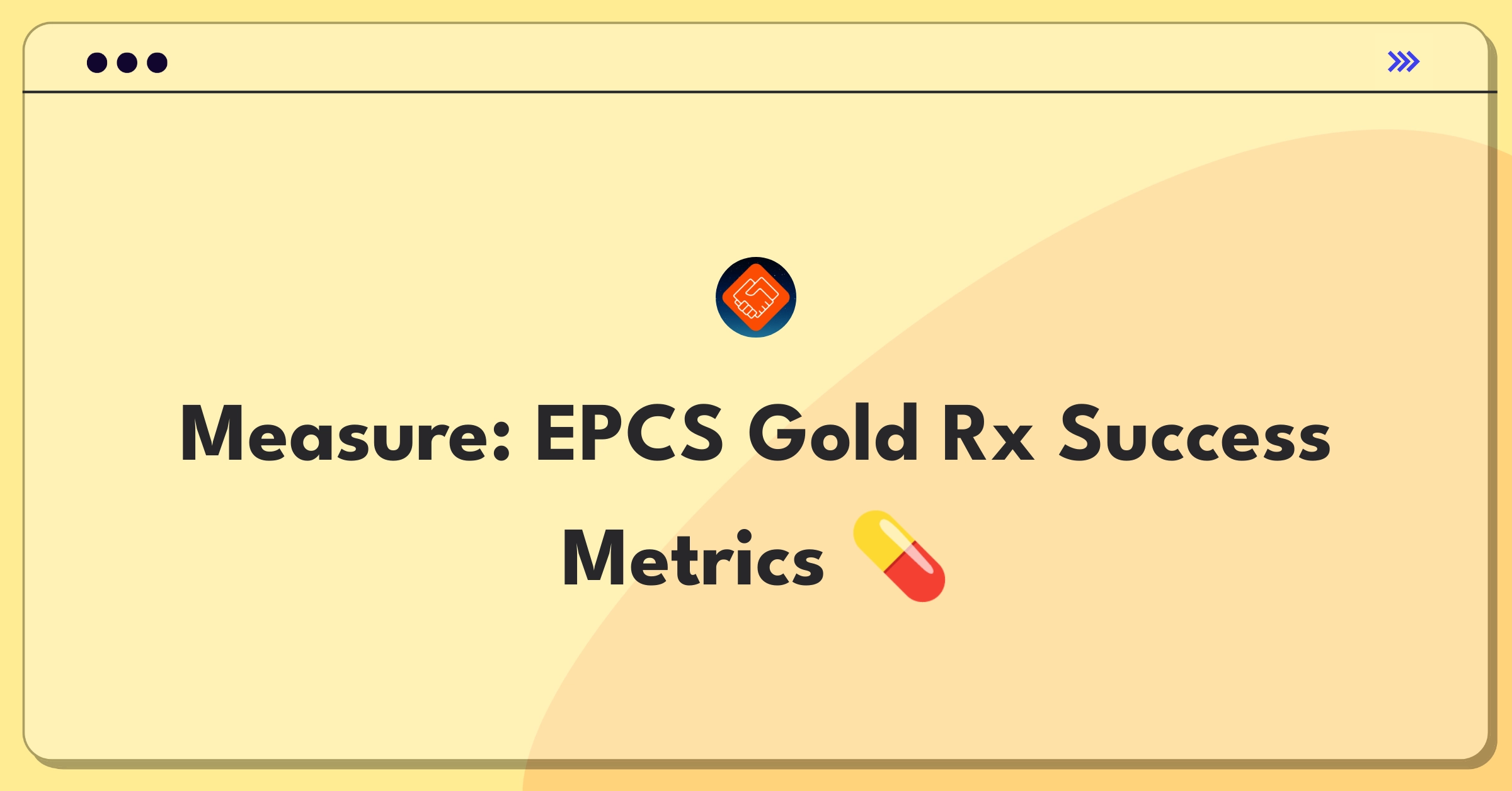 Product Management Analytics Question: Measuring success of e-prescribing solution in healthcare technology