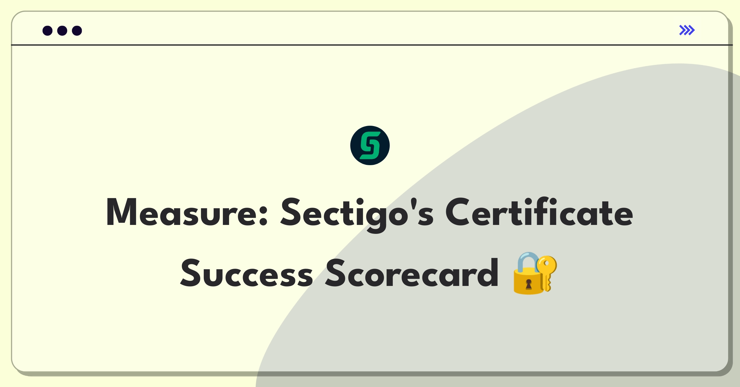 Product Management Metrics Question: Measuring success of Sectigo's Certificate Manager platform