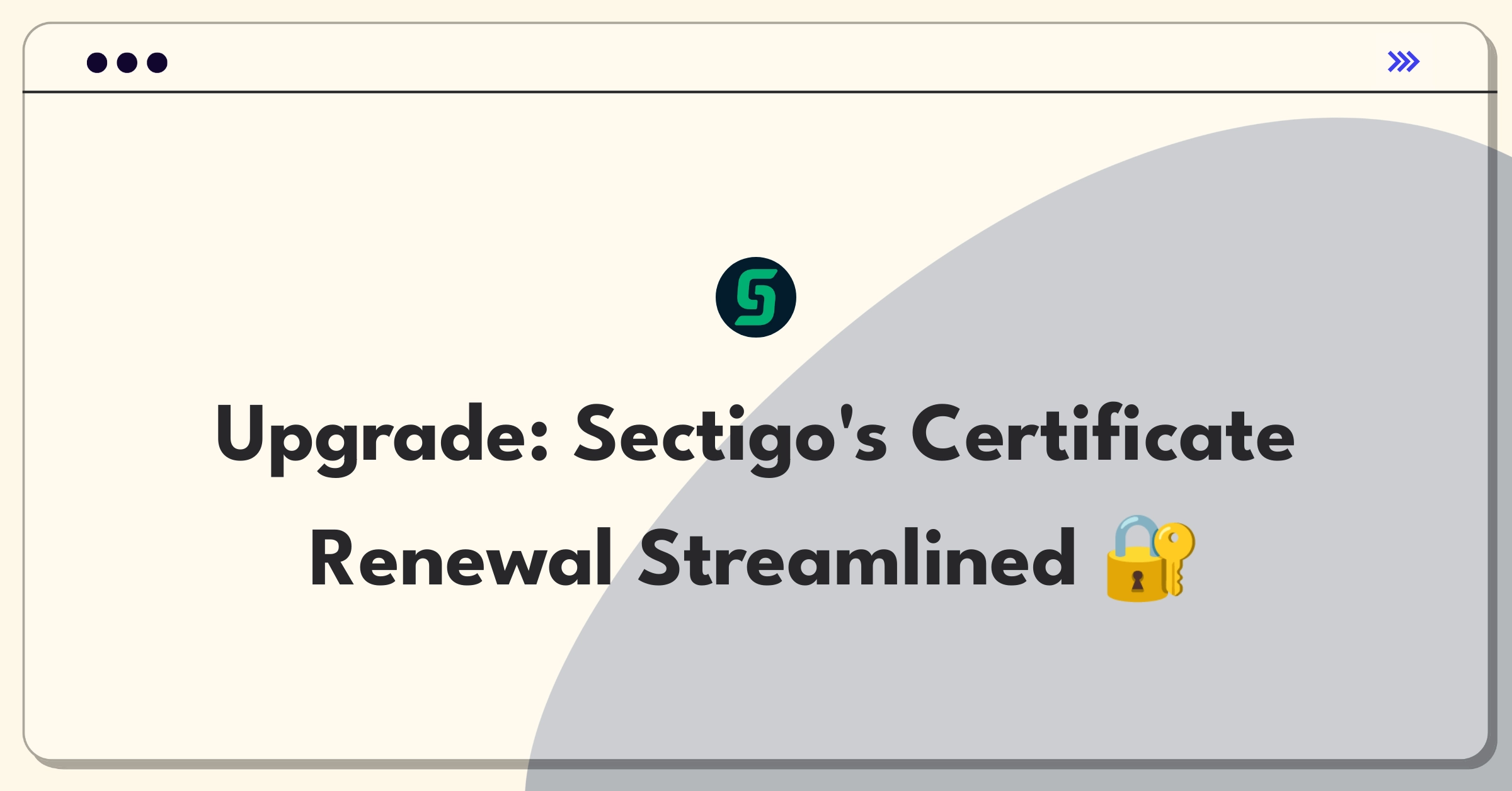 Product Management Improvement Question: Enhancing enterprise certificate renewal process for increased efficiency