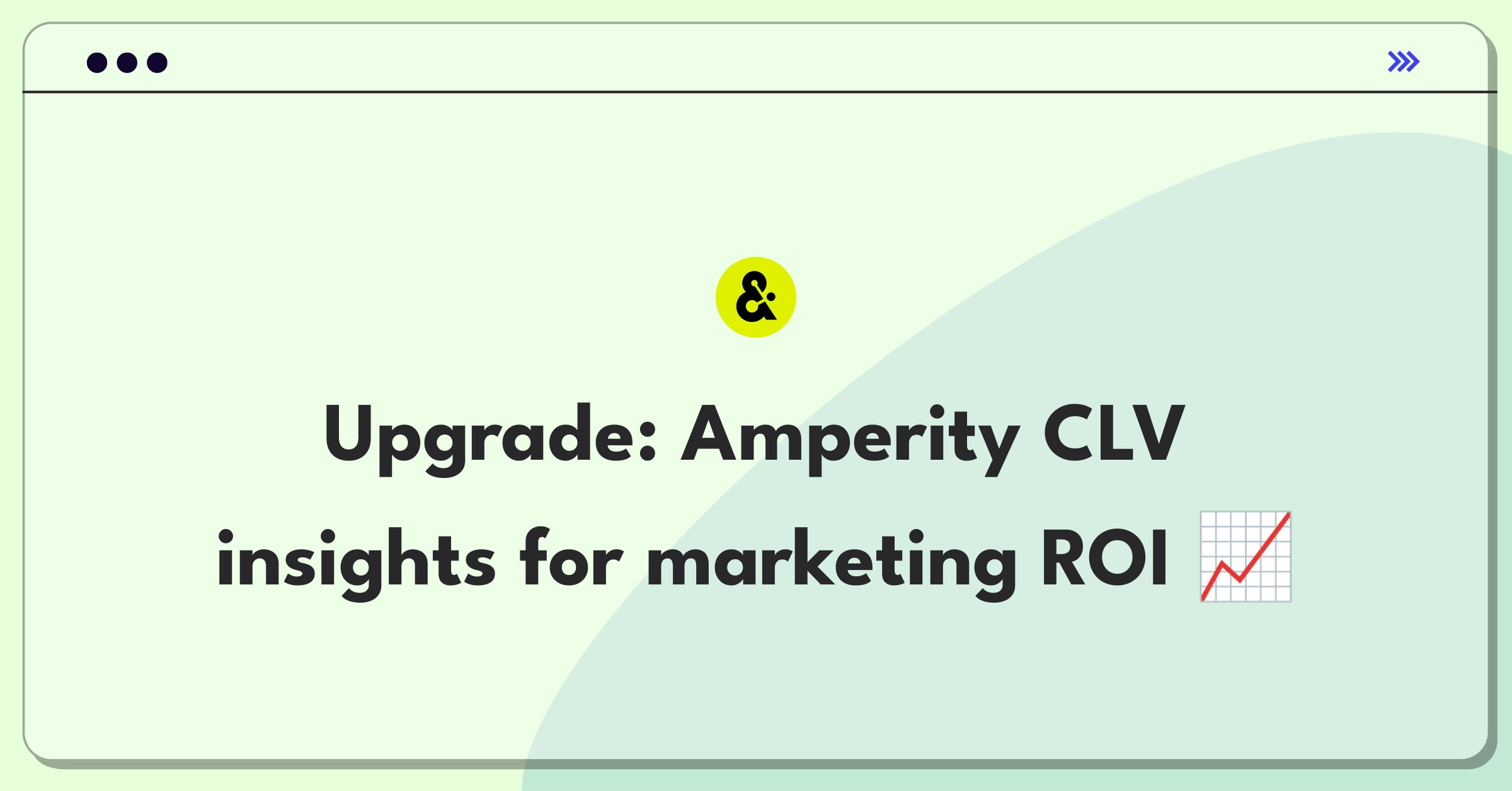 Product Management Improvement Question: Enhancing Amperity's Predictive CLV model for actionable marketing insights