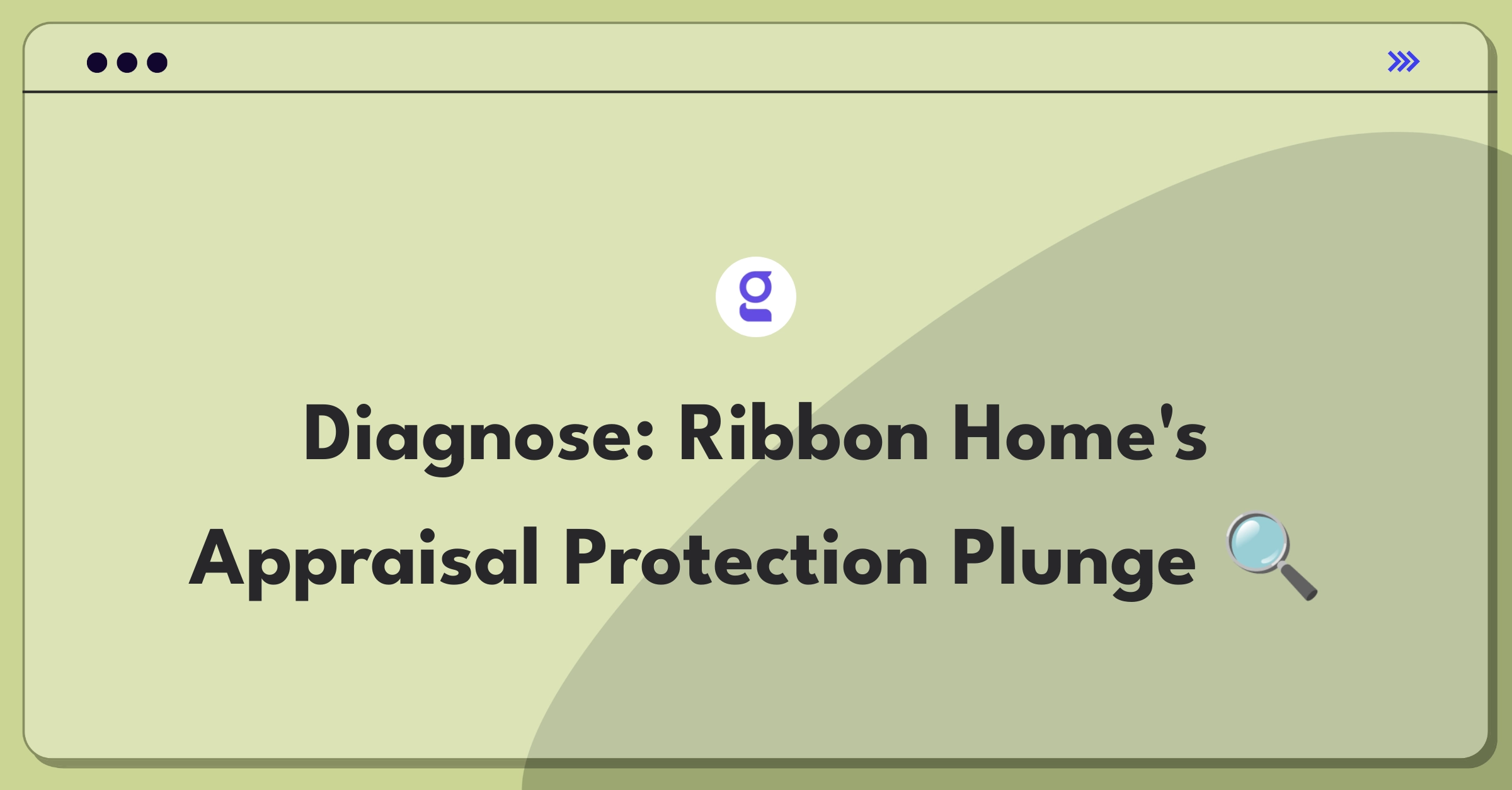 Product Management Root Cause Analysis Question: Investigating decline in Ribbon Home's Appraisal Protection requests