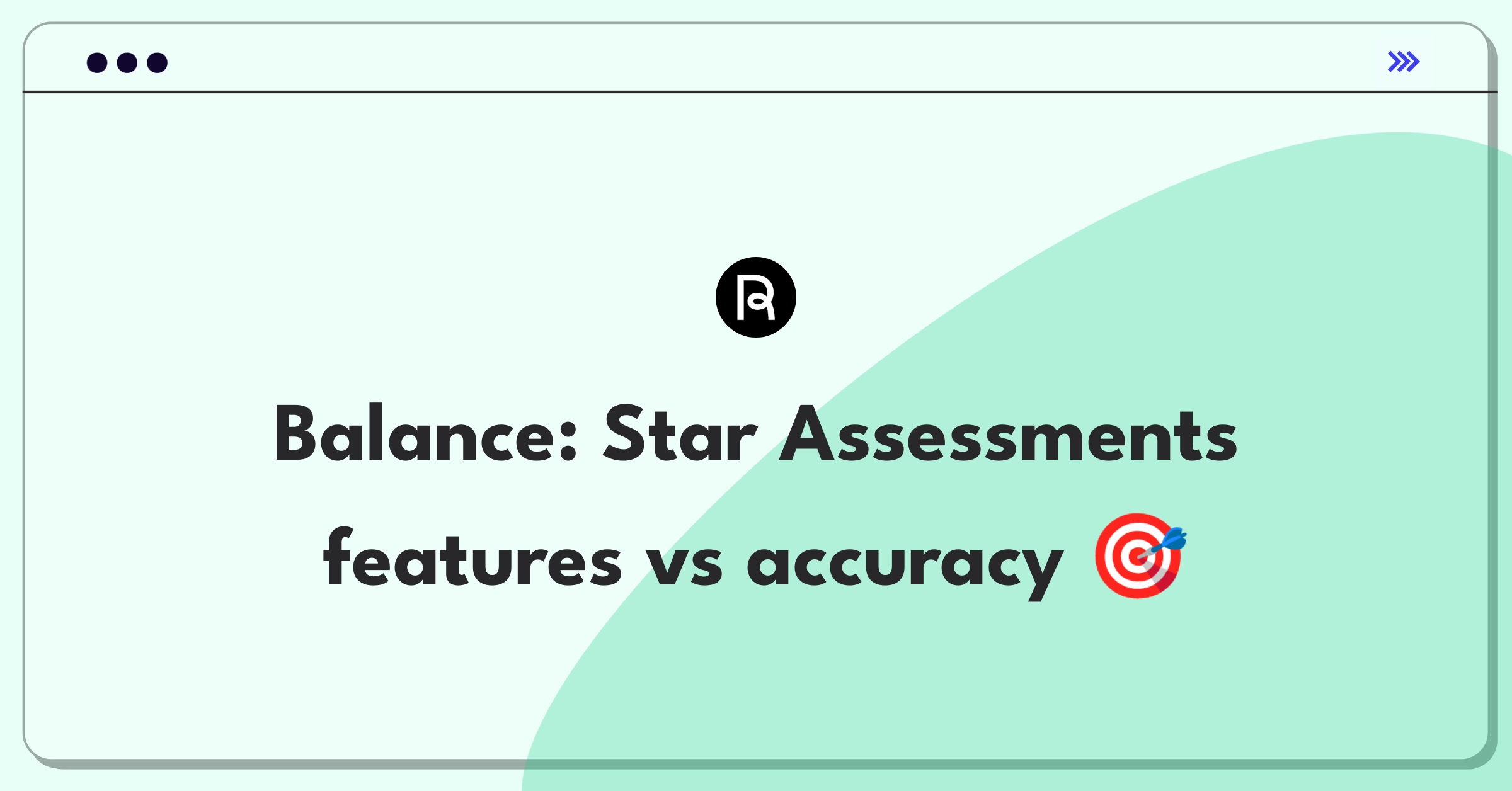 Product Management Trade-Off Question: Renaissance Learning Star Assessments feature prioritization decision matrix