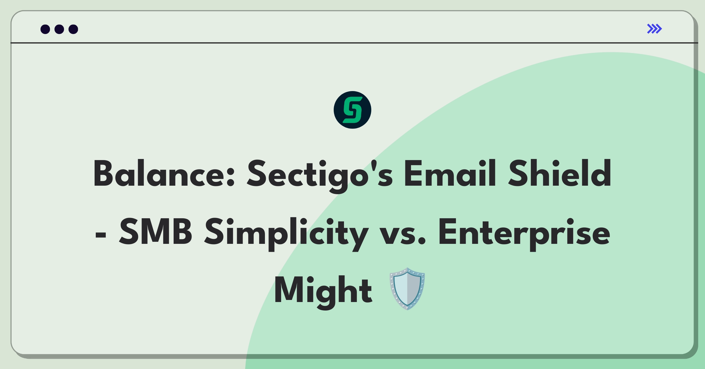 Product Management Strategy Question: Balancing advanced features and simplicity in email security for different market segments