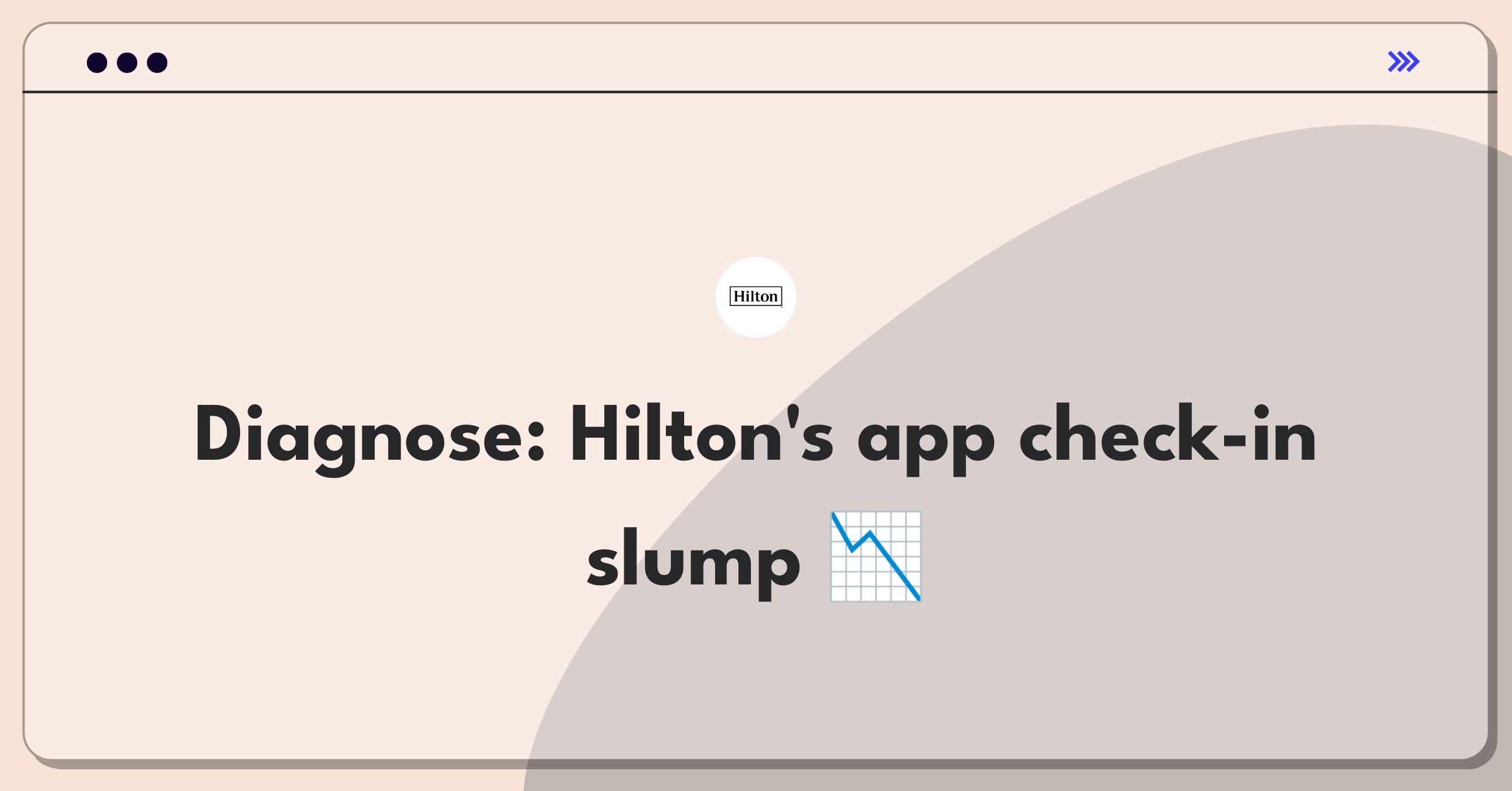 Product Management Root Cause Analysis Question: Investigating Hilton's mobile app check-in usage decline