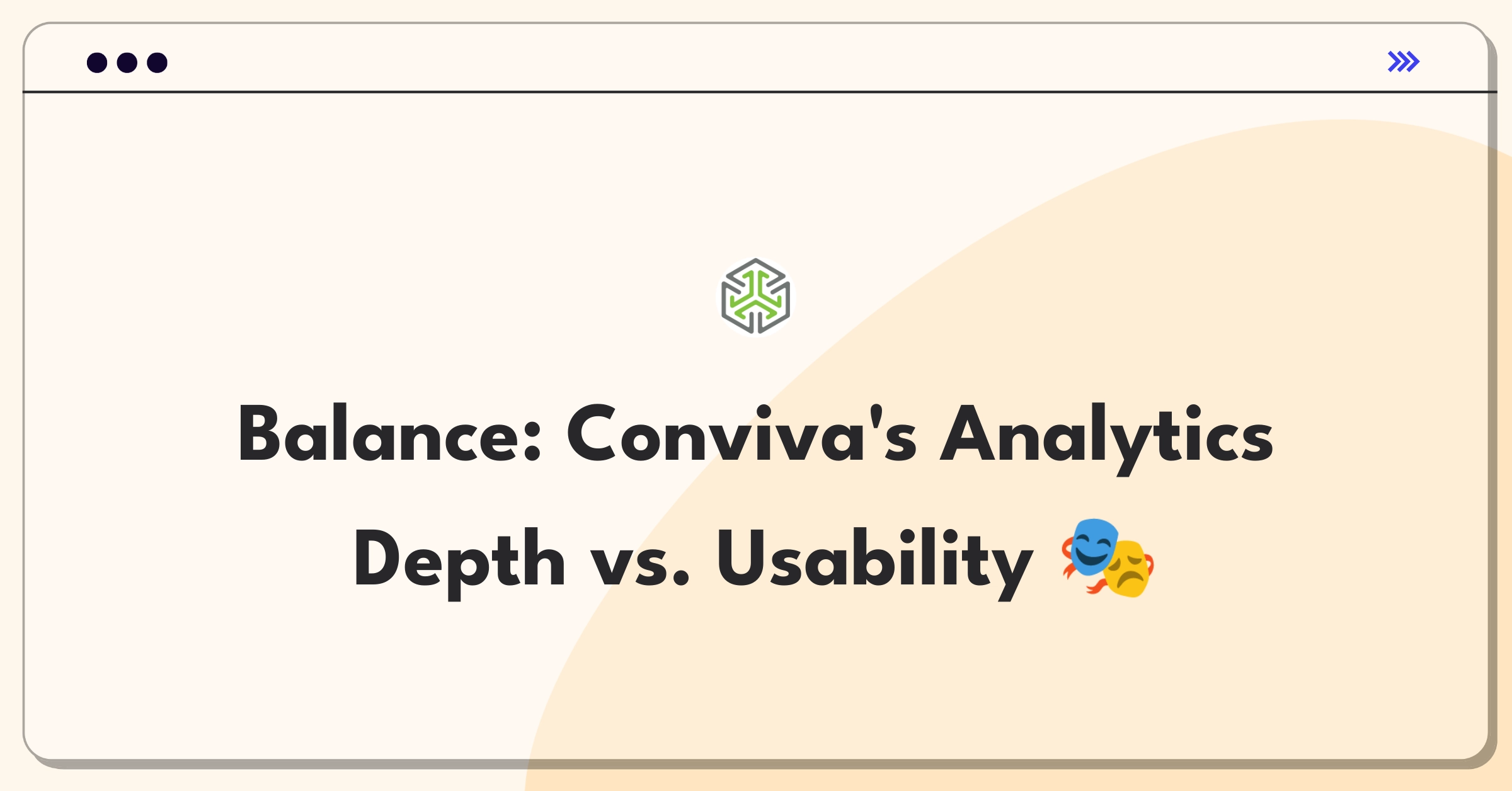 Product Management Trade-Off Question: Balancing analytics depth and user interface simplicity for Conviva's video streaming platform