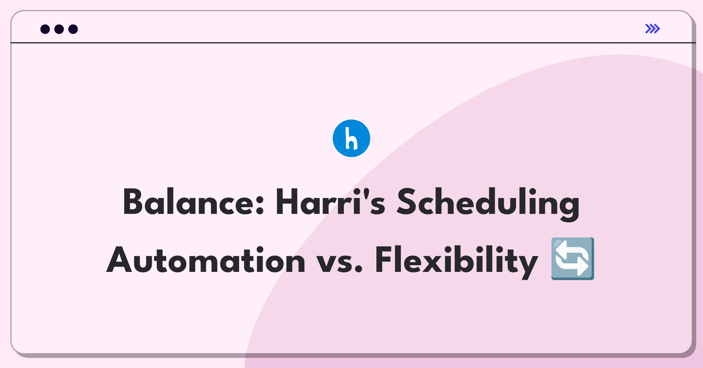 Product Management Trade-Off Question: Balancing automation and manual control in workforce scheduling software