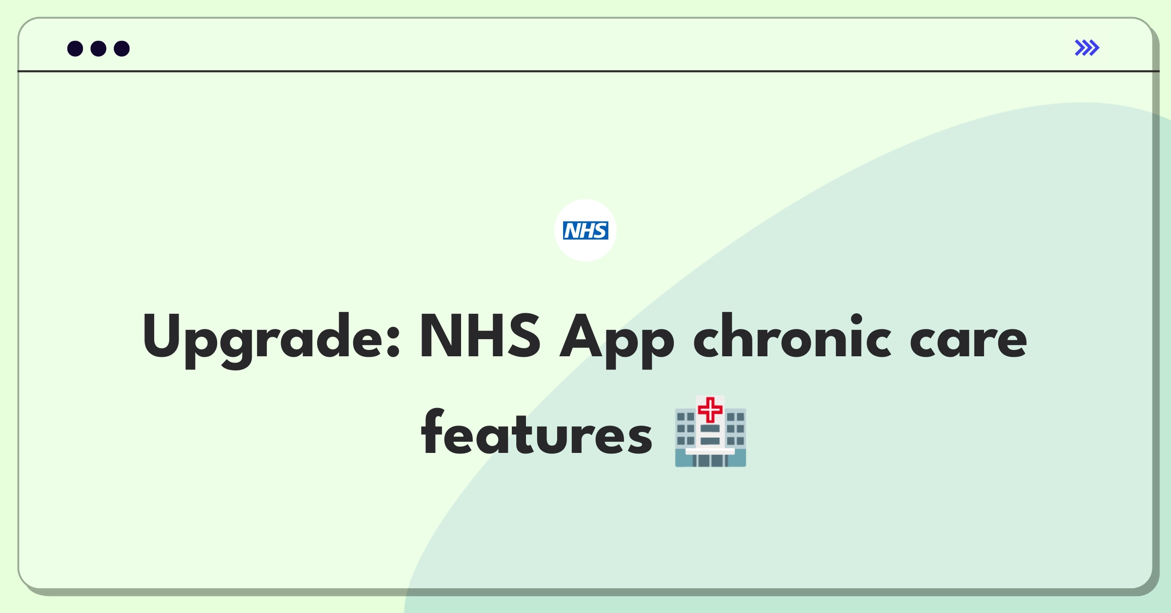 Product Management Improvement Question: NHS App features for chronic condition management