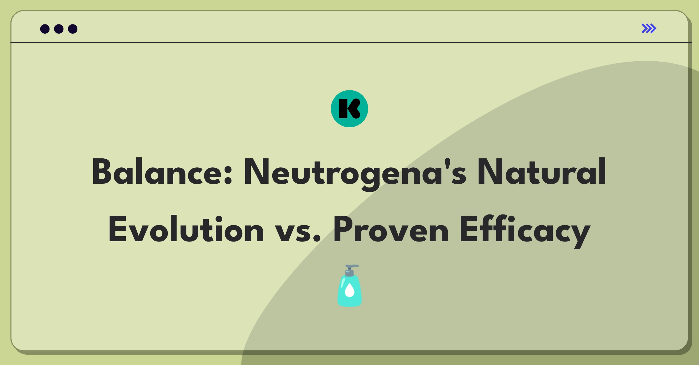 Product Management Trade-Off Question: Balancing natural ingredients and effectiveness in Neutrogena skincare products