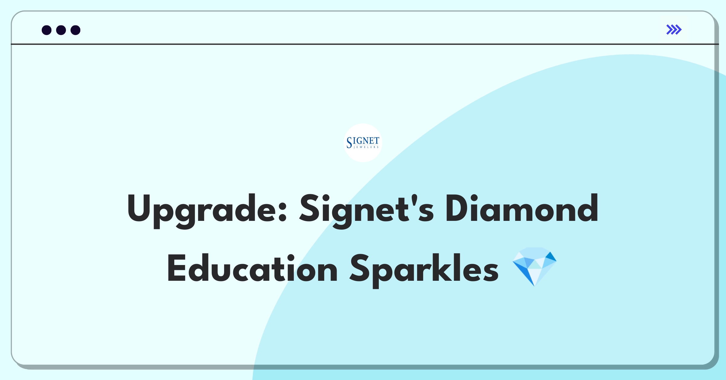 Product Management Improvement Question: Enhancing in-store diamond education process for jewelry retailer