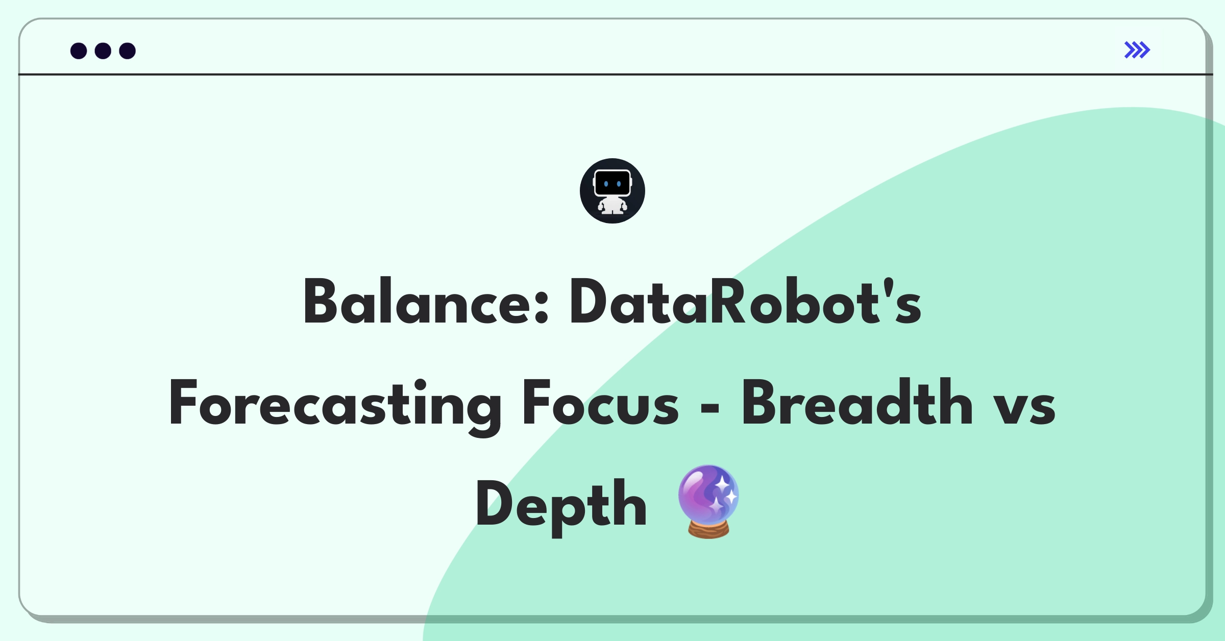 Product Management Trade-Off Question: DataRobot time series forecasting industry coverage vs vertical specialization