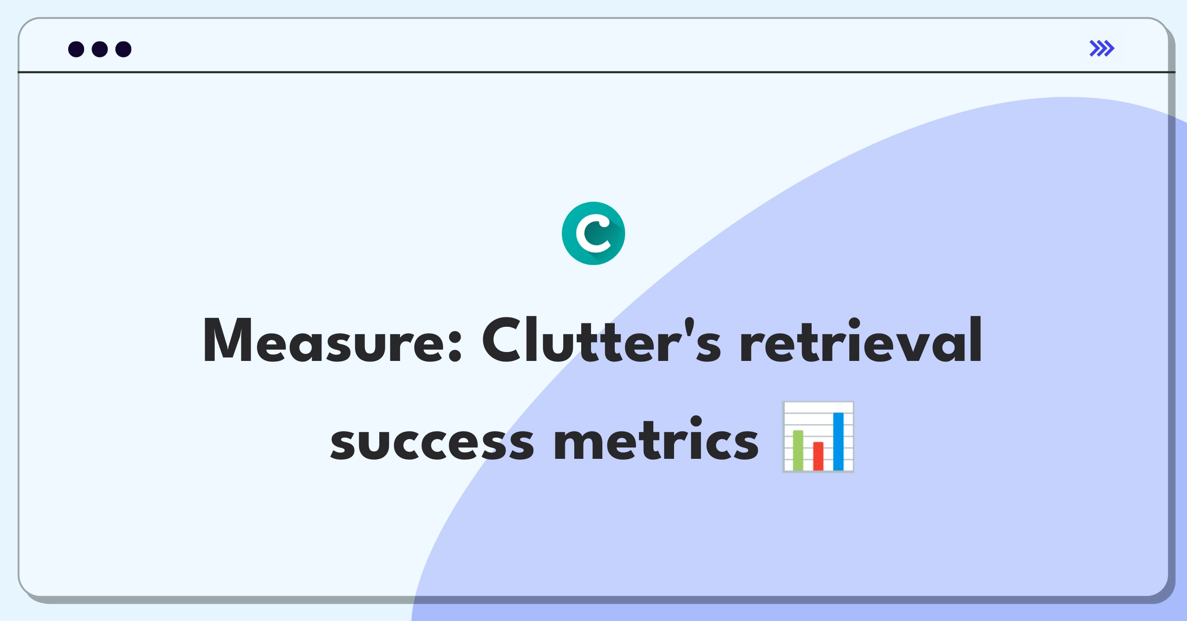 Product Management Analytics Question: Evaluating metrics for Clutter's on-demand item retrieval service