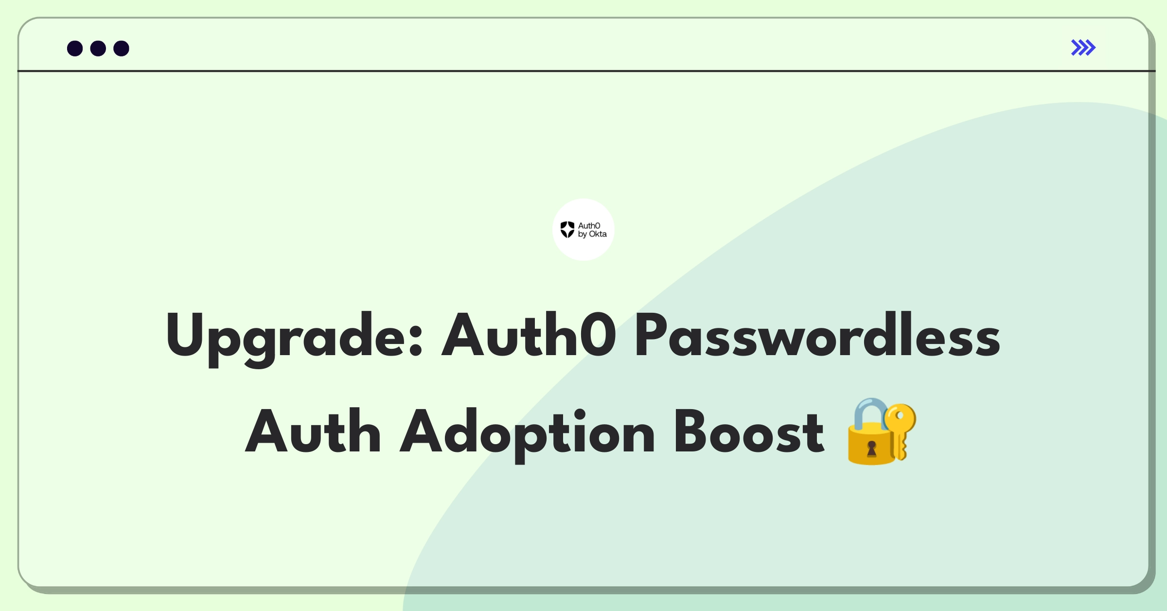 Product Management Improvement Question: Innovative ways to expand Auth0's passwordless authentication options