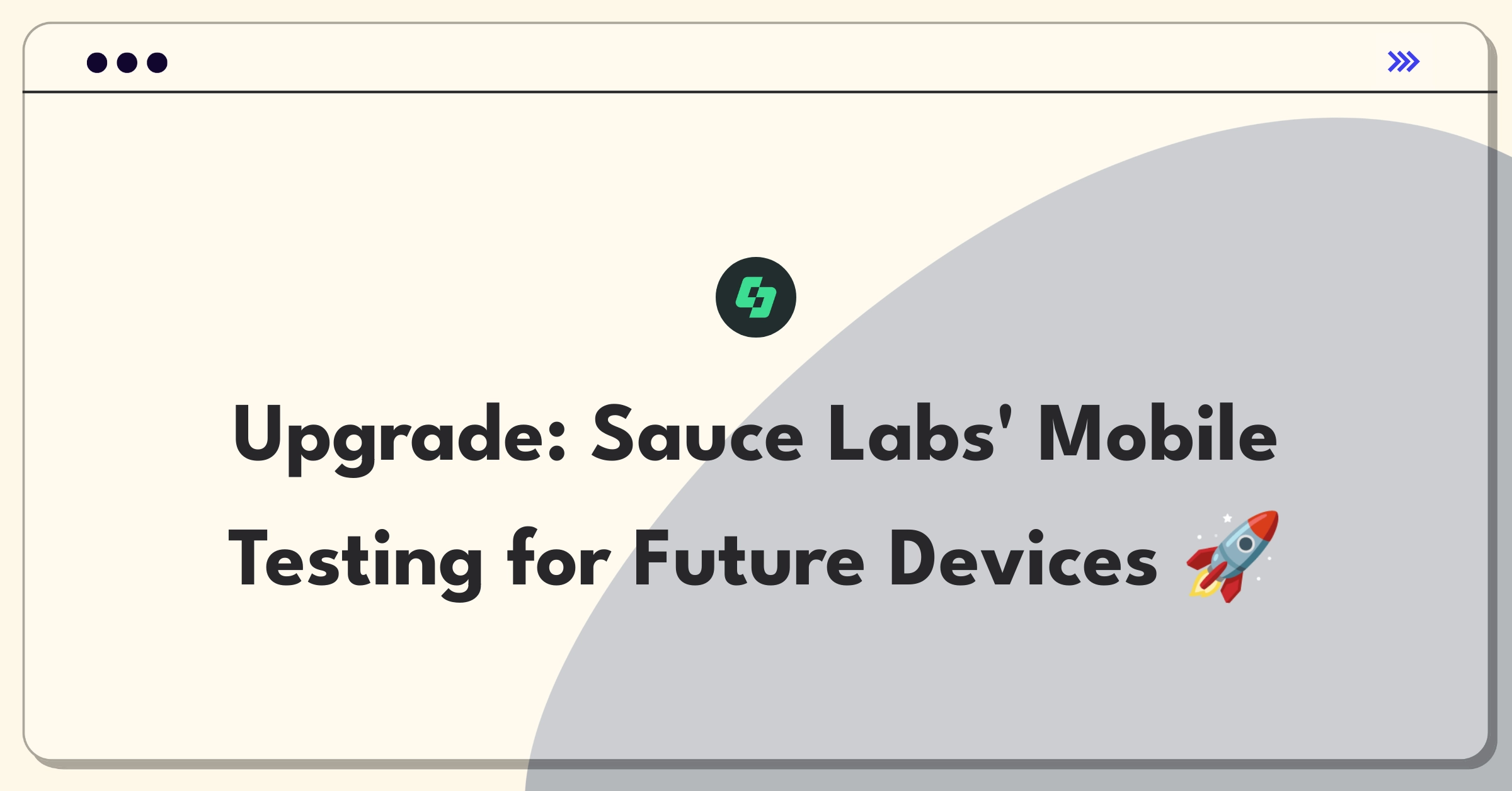 Product Management Improvement Question: Expanding mobile app testing capabilities for emerging device technologies