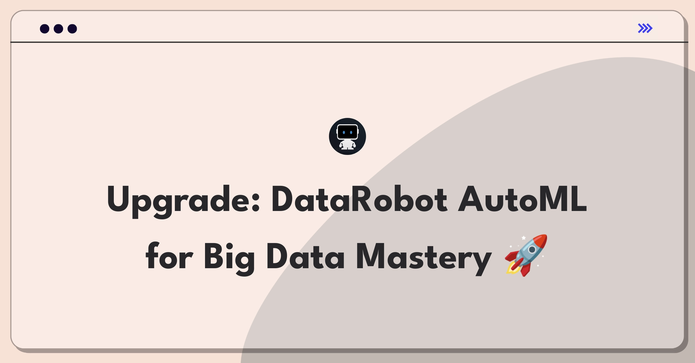 Product Management Improvement Question: Enhancing DataRobot's AutoML feature for efficient large dataset processing