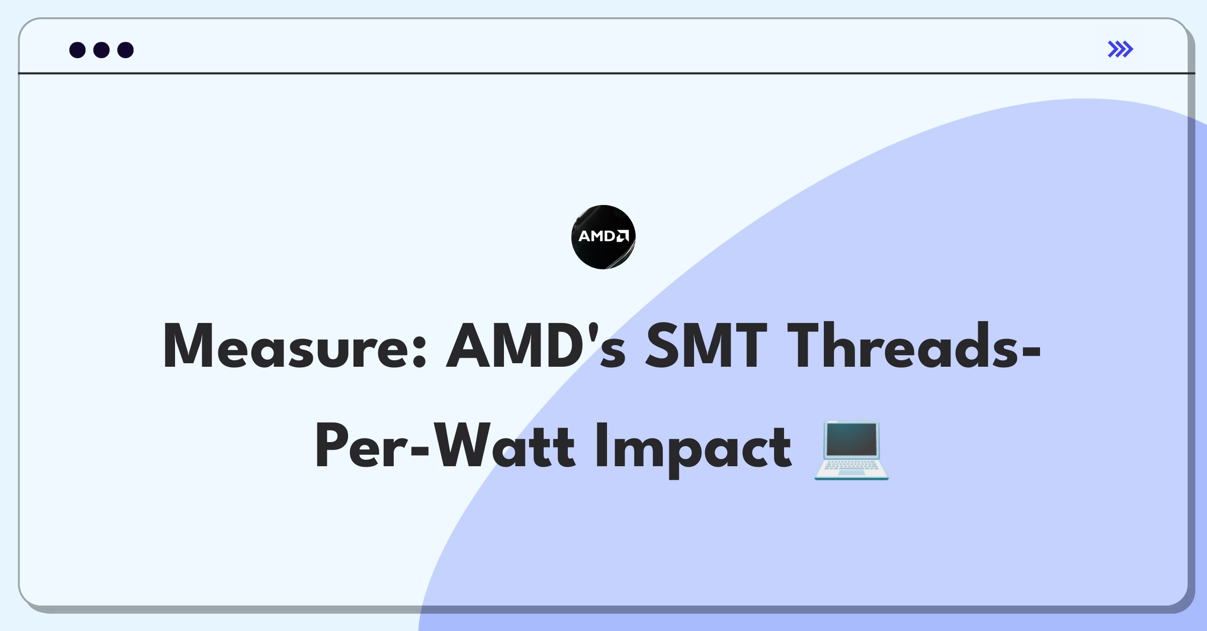 Product Management Analytics Question: Evaluating AMD's Simultaneous Multi-Threading performance metrics