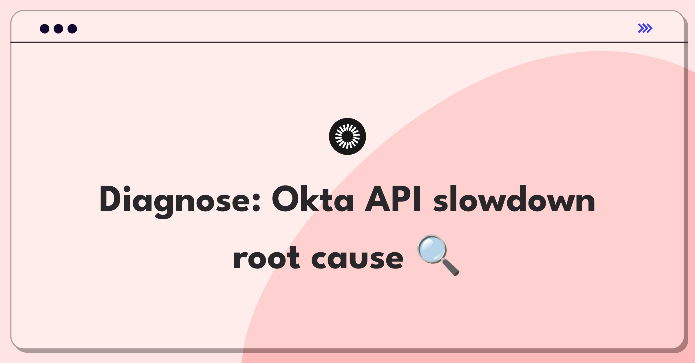 Product Management Root Cause Analysis Question: Investigating sudden API response time increase for Okta Identity Engine