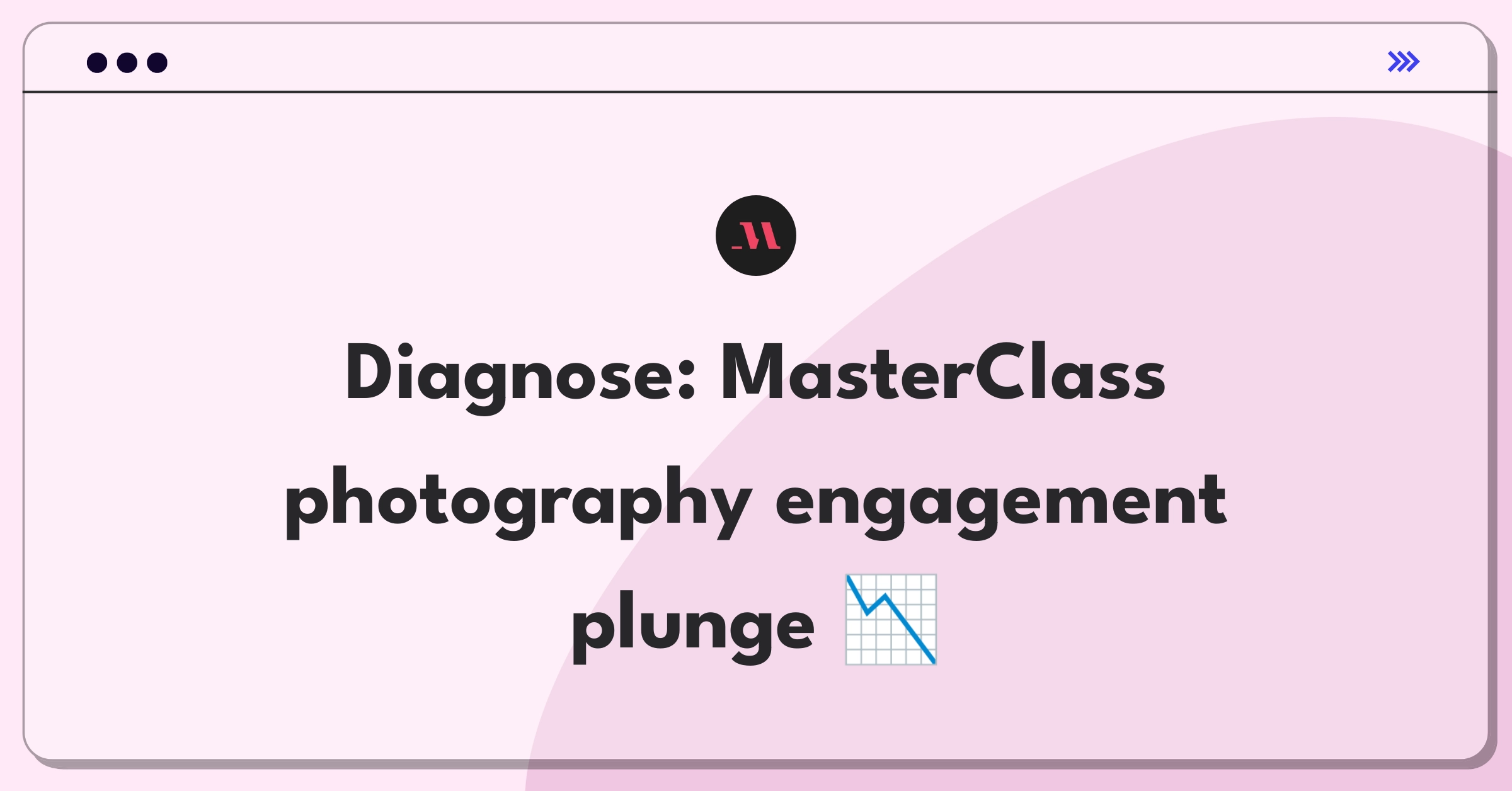 Product Management Root Cause Analysis Question: Investigating declining watch time for online photography courses