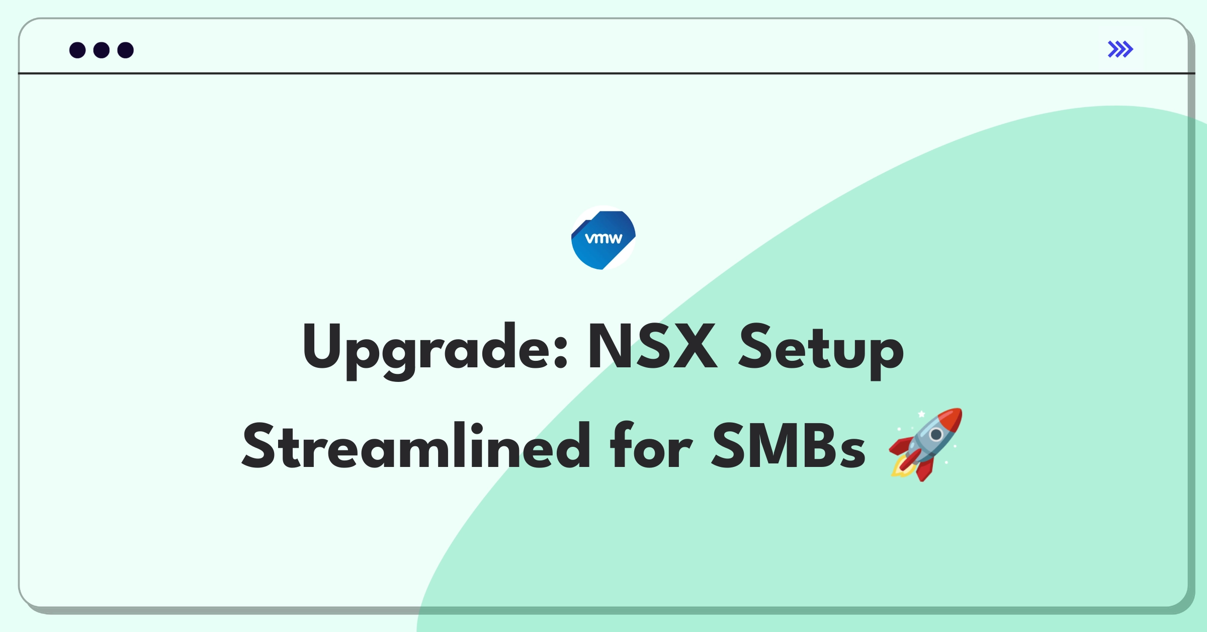 Product Management Improvement Question: Simplifying VMware NSX setup process for small business adoption