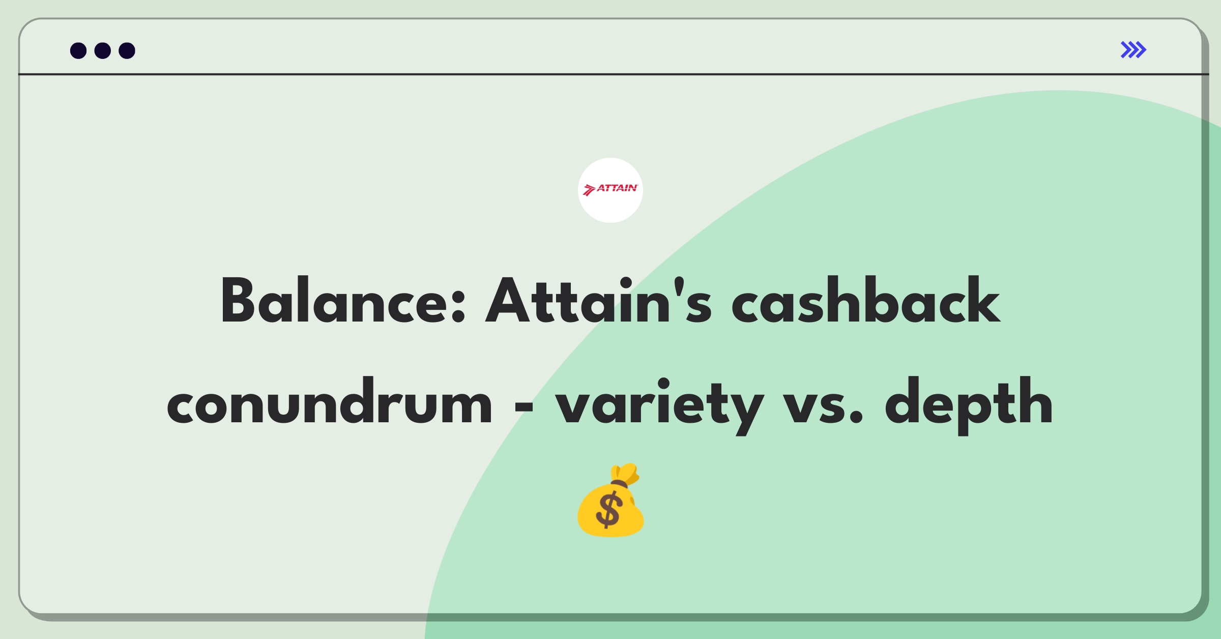 Product Management Trade-Off Question: Balancing merchant variety and discount depth for Attain's cashback offers