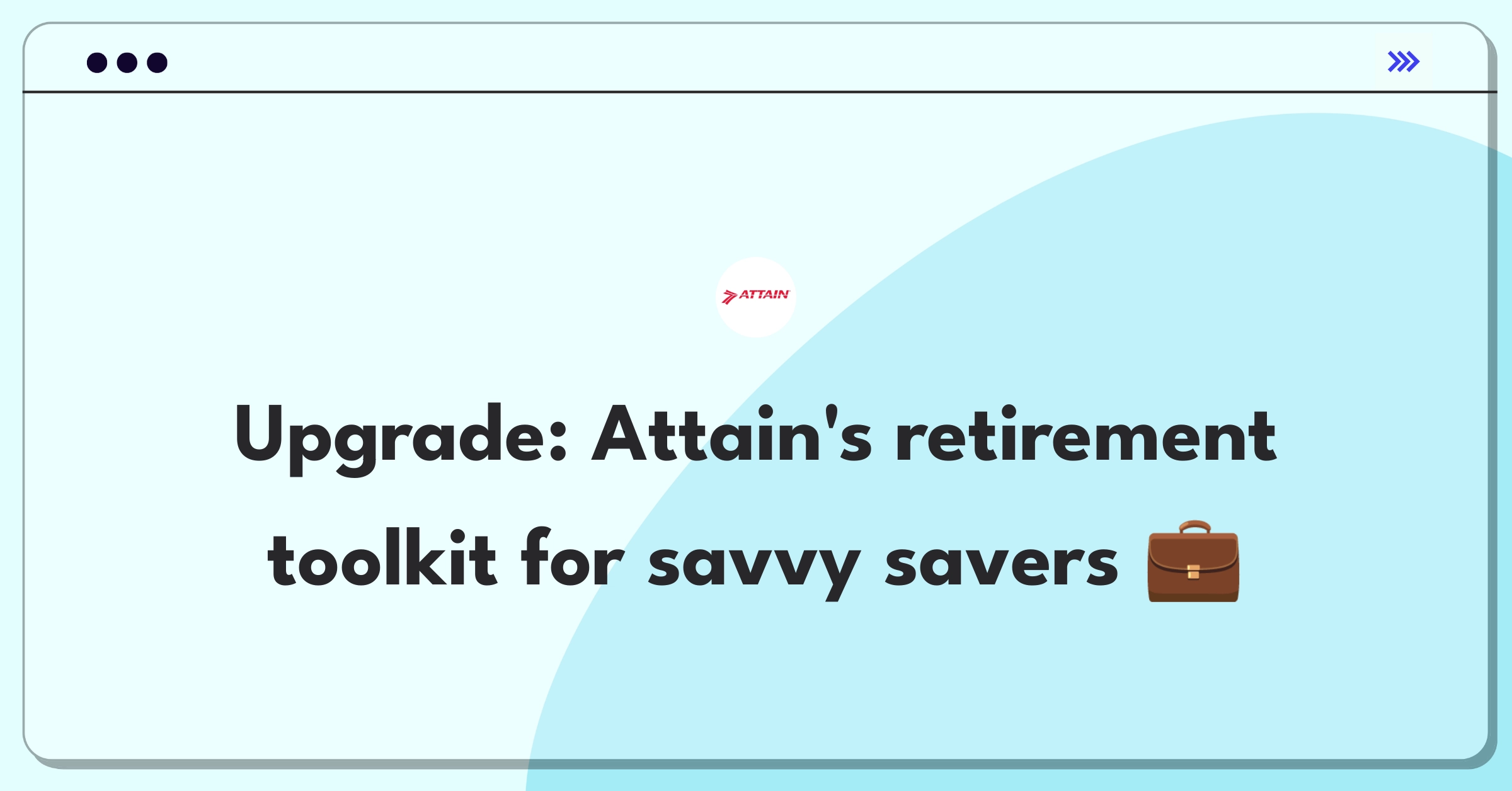 Product Management Improvement Question: Enhancing financial planning tools for better retirement savings assistance