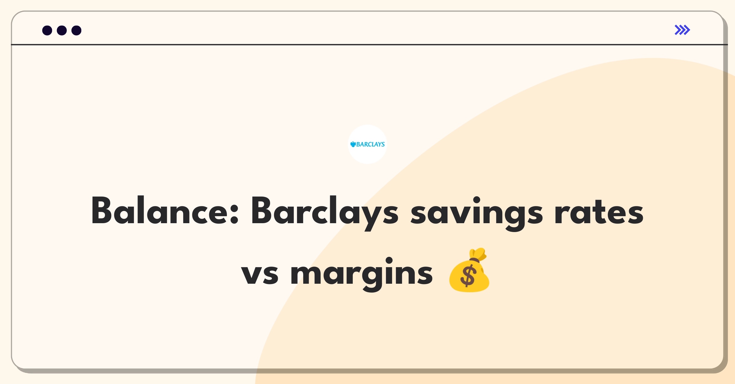 Product Management Trade-Off Question: Balancing Barclays savings account interest rates for growth and profitability