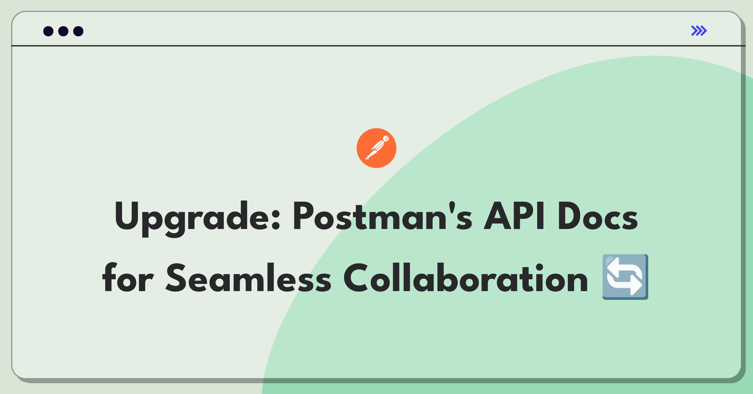 Product Management Improvement Question: Enhancing Postman's API documentation features for better team collaboration