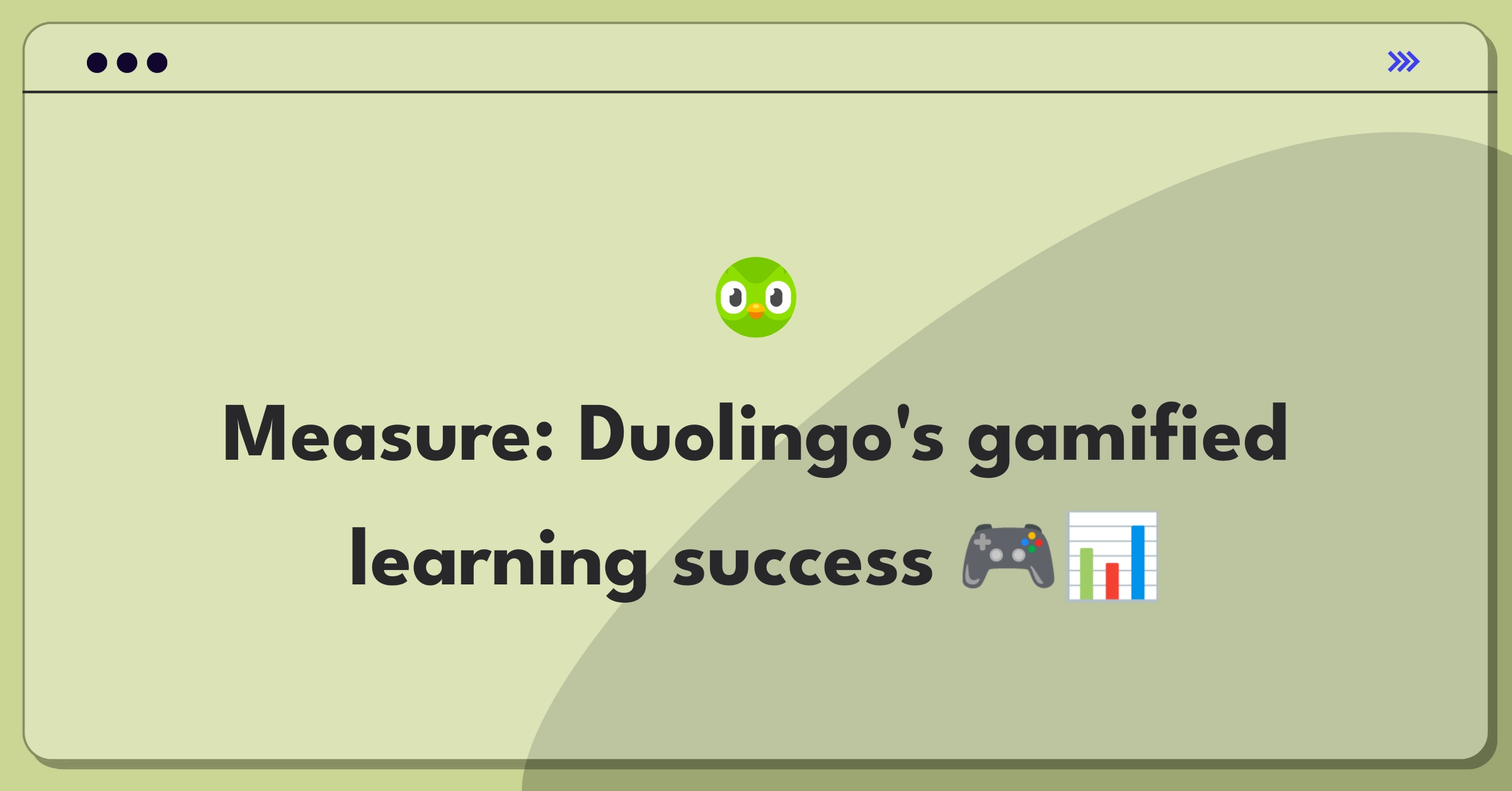 Product Management Success Metrics Question: Evaluating gamification elements for language learning app engagement