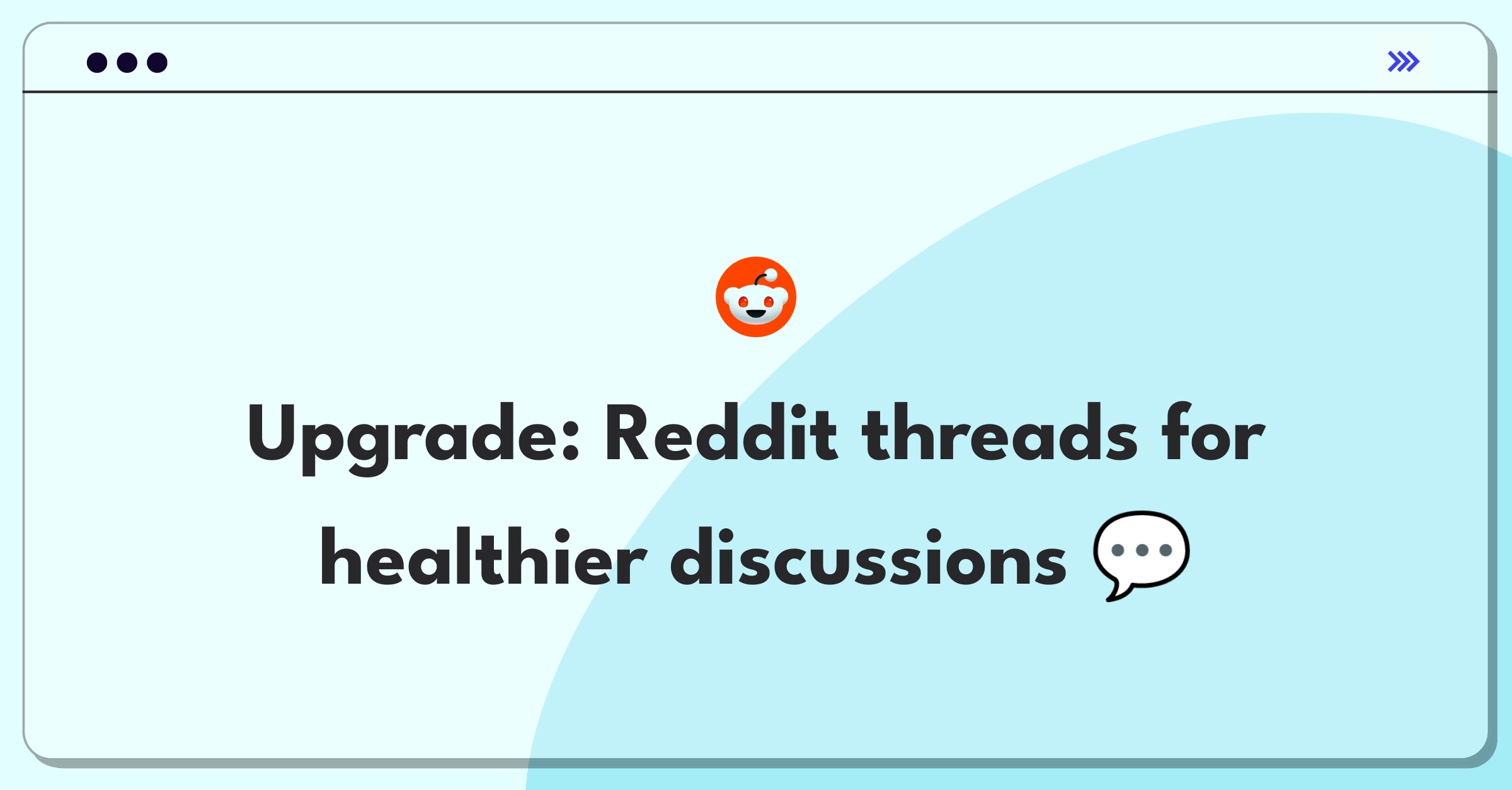 Product Management Improvement Question: Redesigning Reddit's comment system to reduce toxicity