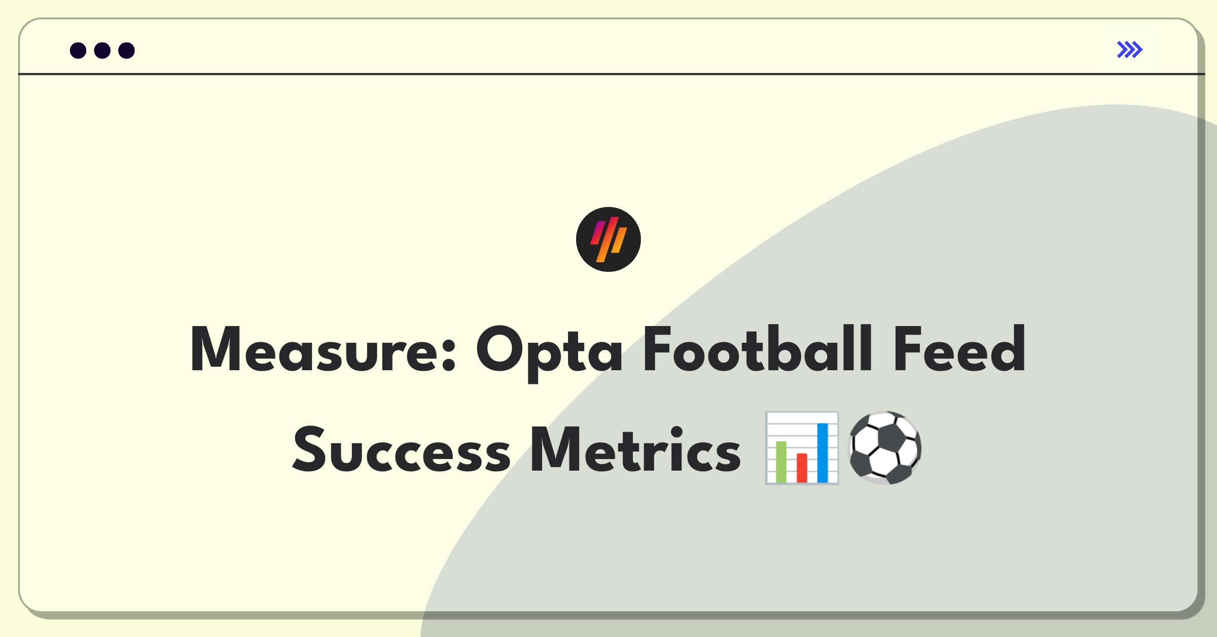 Product Management Analytics Question: Measuring success of sports data API with key performance indicators