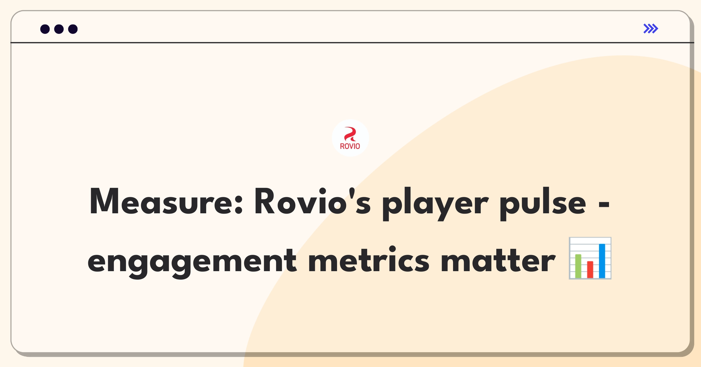 Product Management Analytics Question: Evaluating Rovio's player engagement metrics for platform success