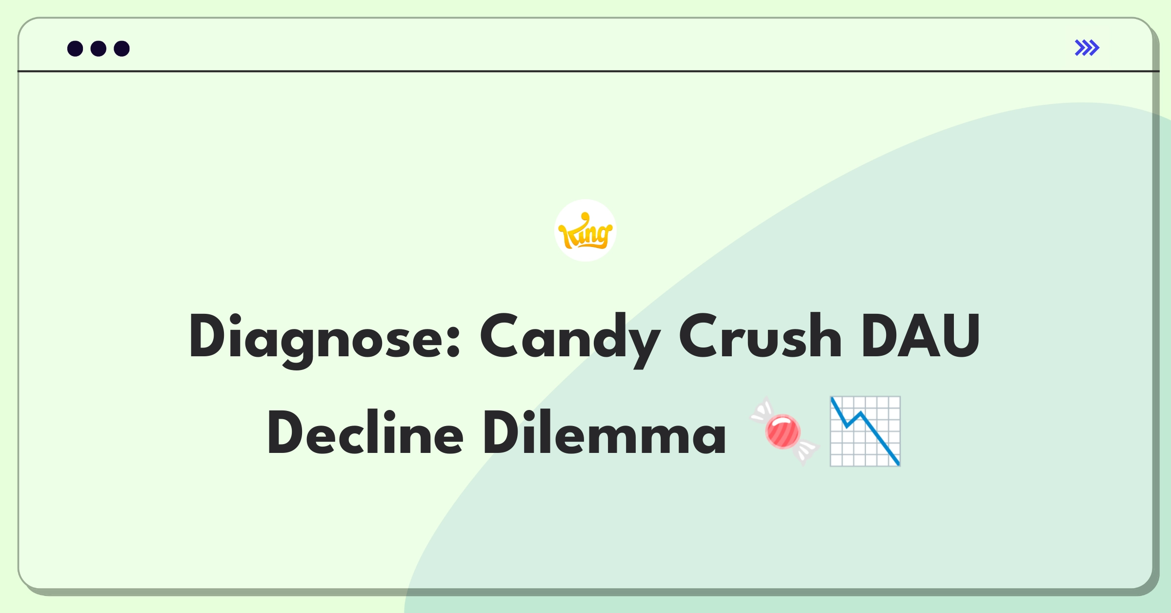 Product Management Root Cause Analysis Question: Investigating sudden drop in Candy Crush Saga's daily active users