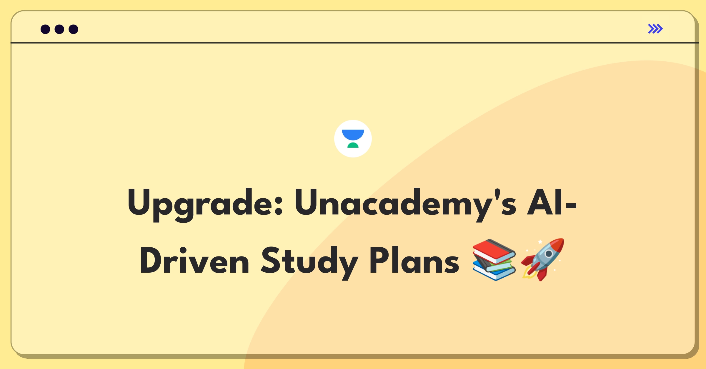 Product Management Improvement Question: Personalized study plans for Unacademy students