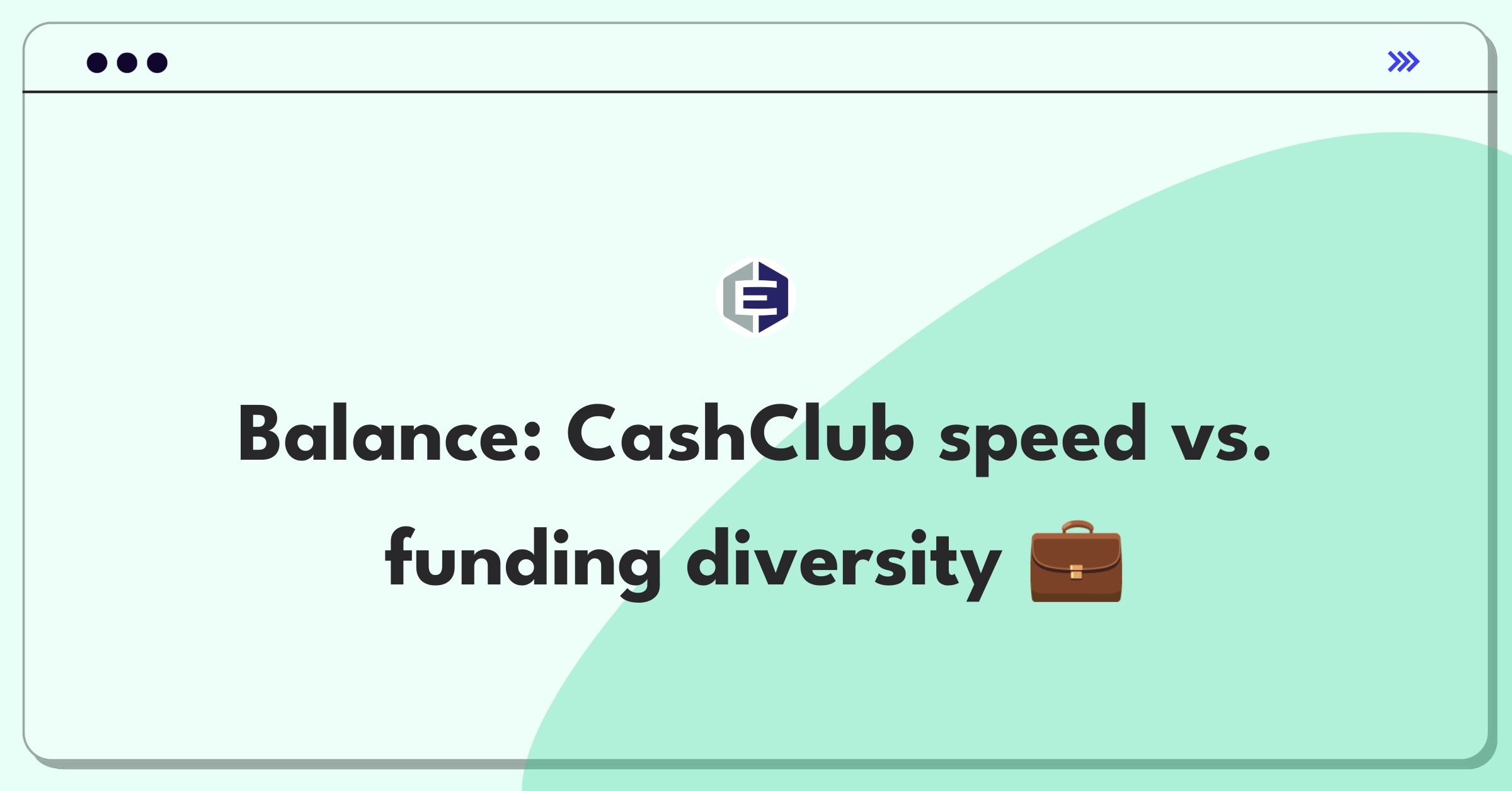 Product Management Trade-Off Question: Everi CashClub Wallet feature prioritization between funding options and transaction improvements