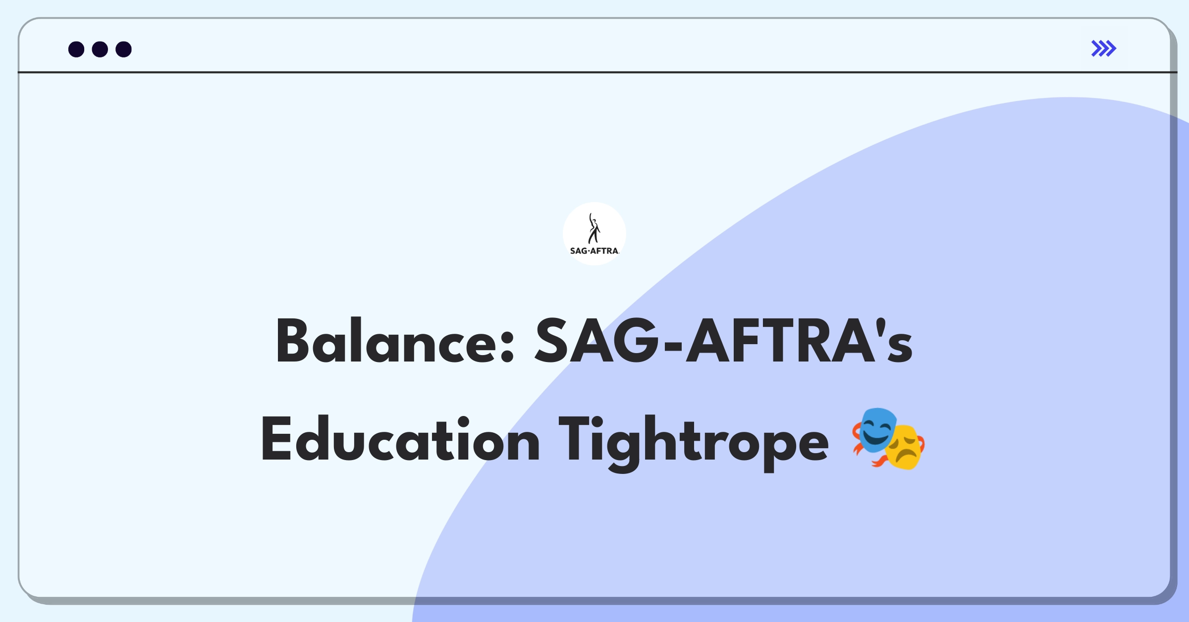 Product Management Trade-Off Question: Balancing specialized and general training for SAG-AFTRA member education programs