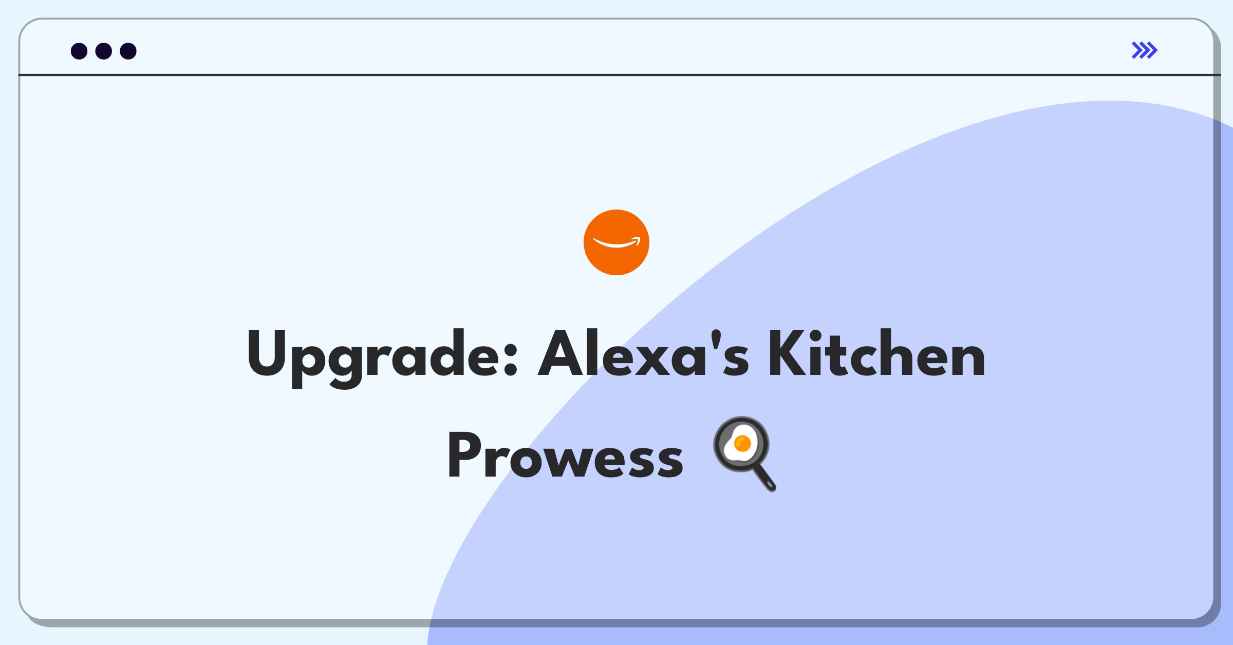 Product Management Growth Question: Increasing Alexa engagement in kitchen environments