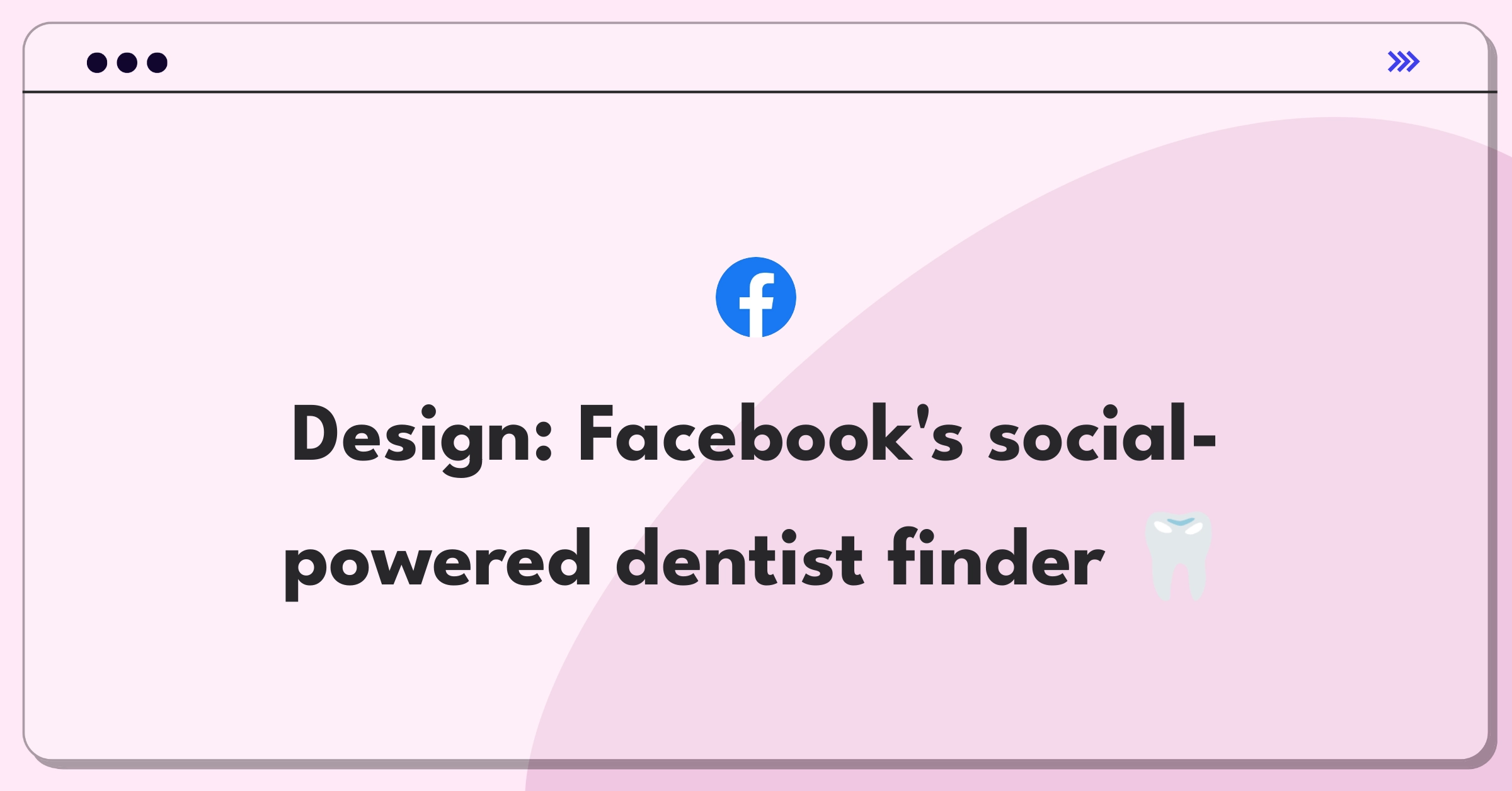 Product Management Design Question: Facebook interface showing dentist search results with friend recommendations