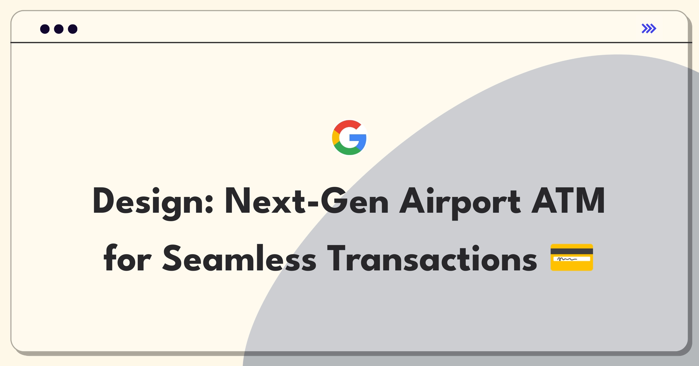 Product Management Design Question: Innovative ATM solution for busy airport environments