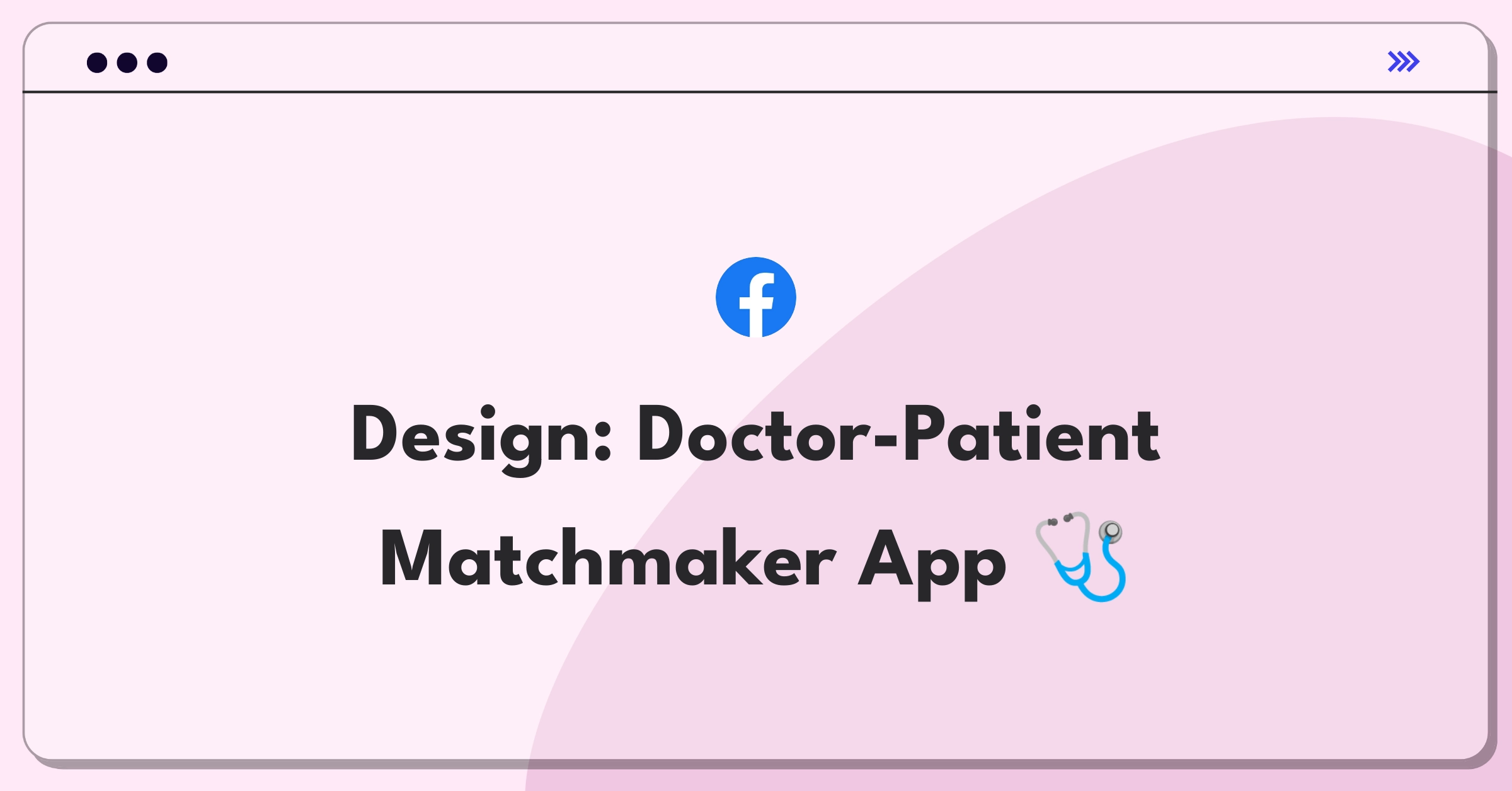 Product Management Design Question: Conceptual image of a mobile app connecting patients with doctors